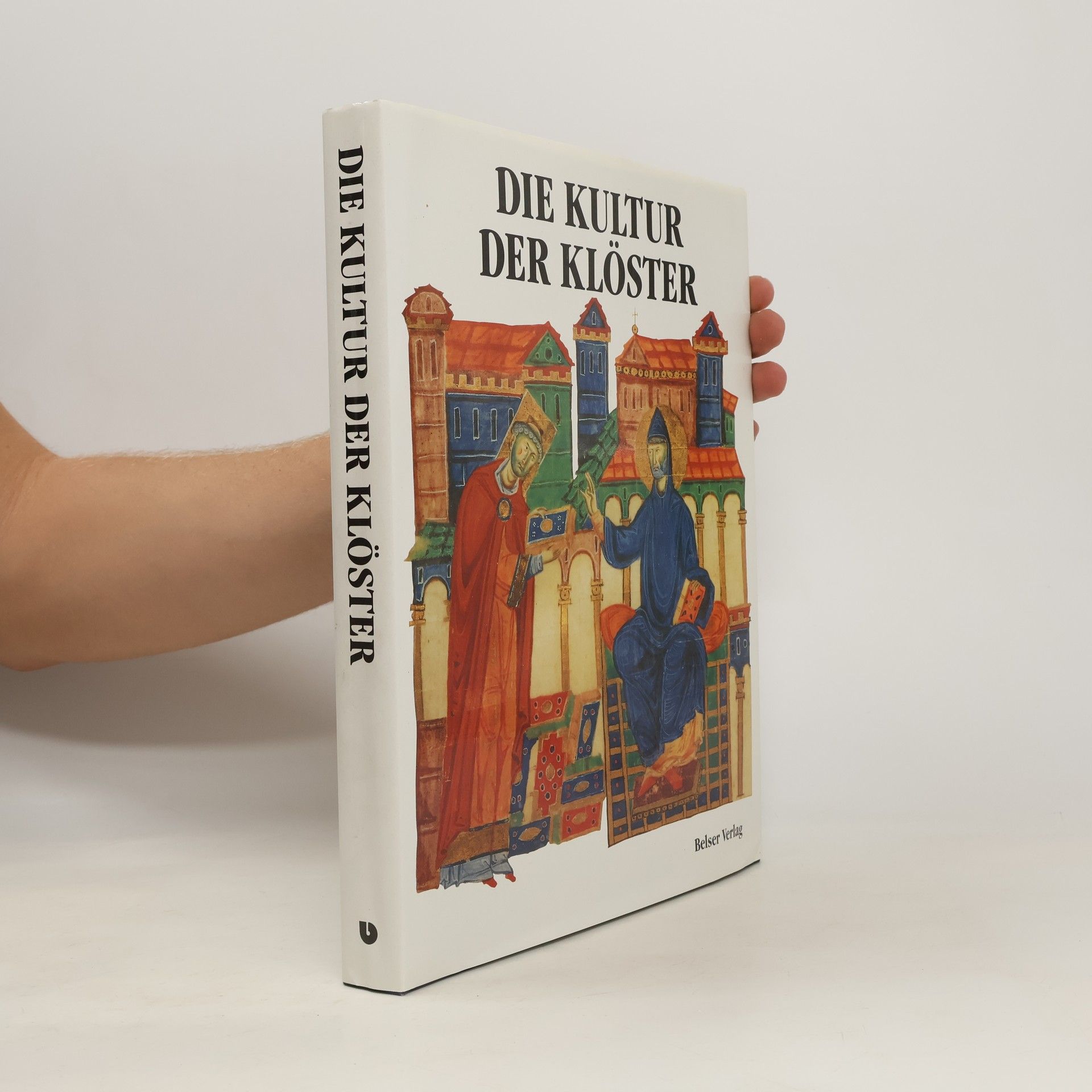 Raymond Oursel Die Kultur der Klöster