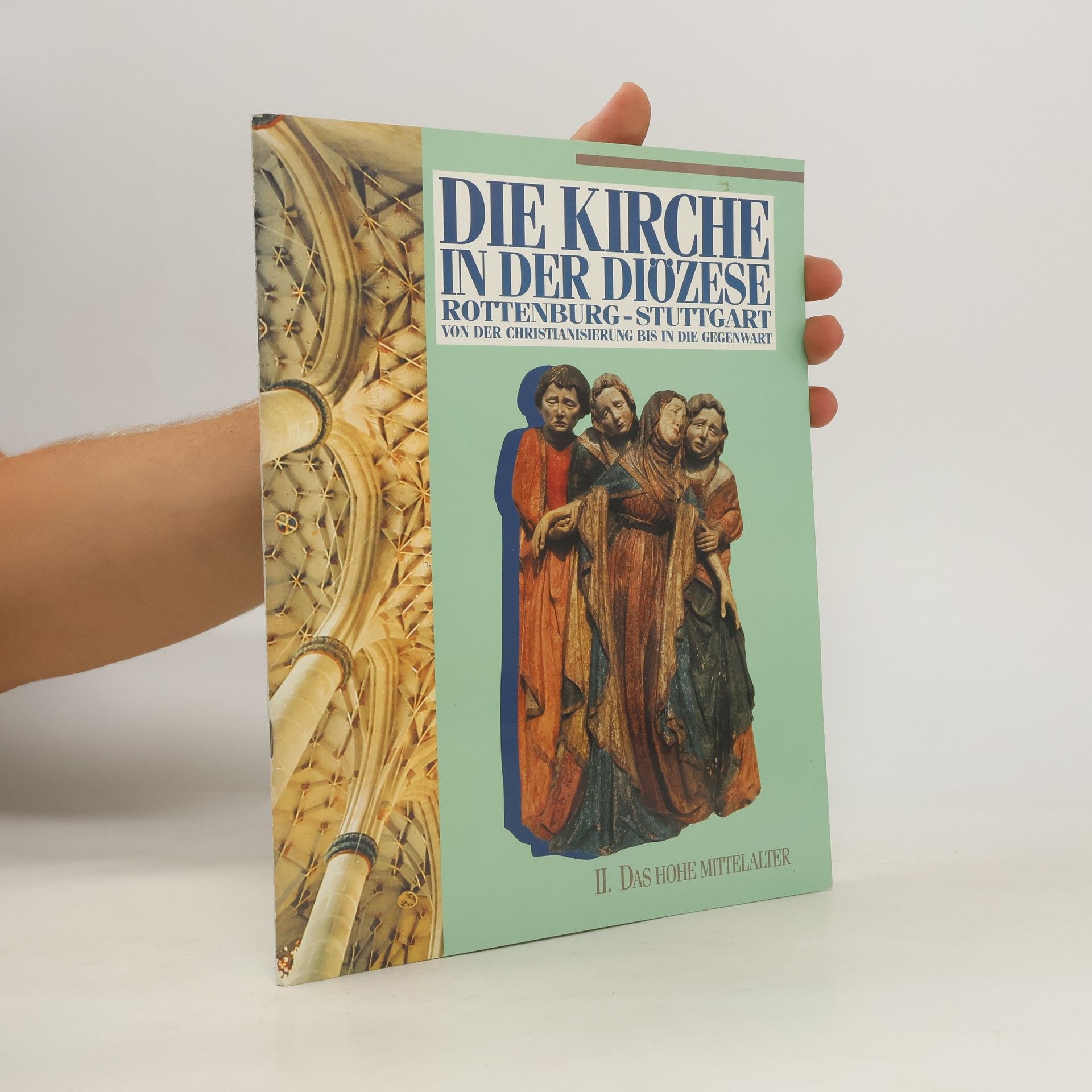 Joachim Köhler Die Kirche in der Diözese Rottenburg-Stuttgart von der Christianisierung bis in die Gegenwart