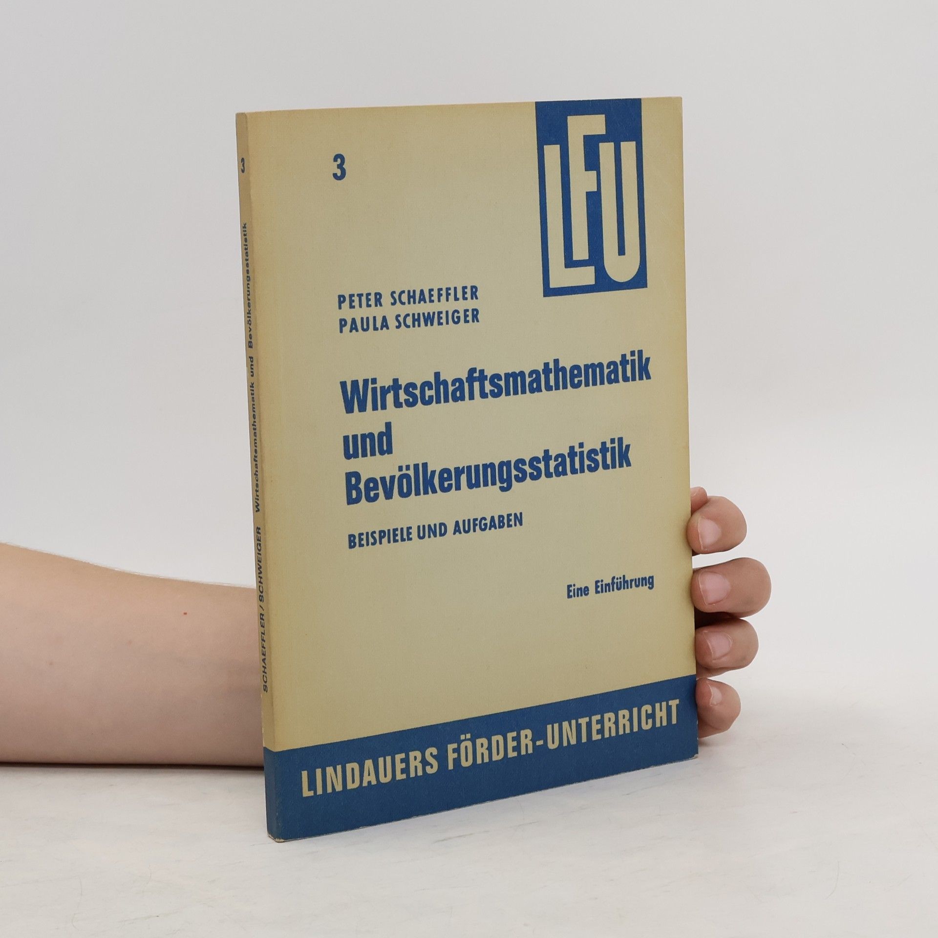 Peter Schaeffler Wirtschaftsmathematik und Bevölkerungsstatistik
