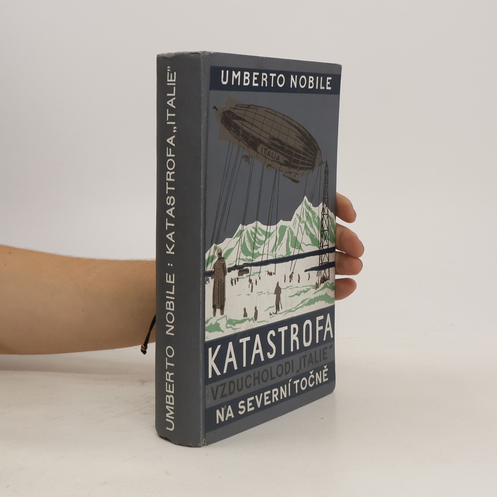 Umberto Nobile Katastrofa vzducholodi "Italie" na Severní točně II