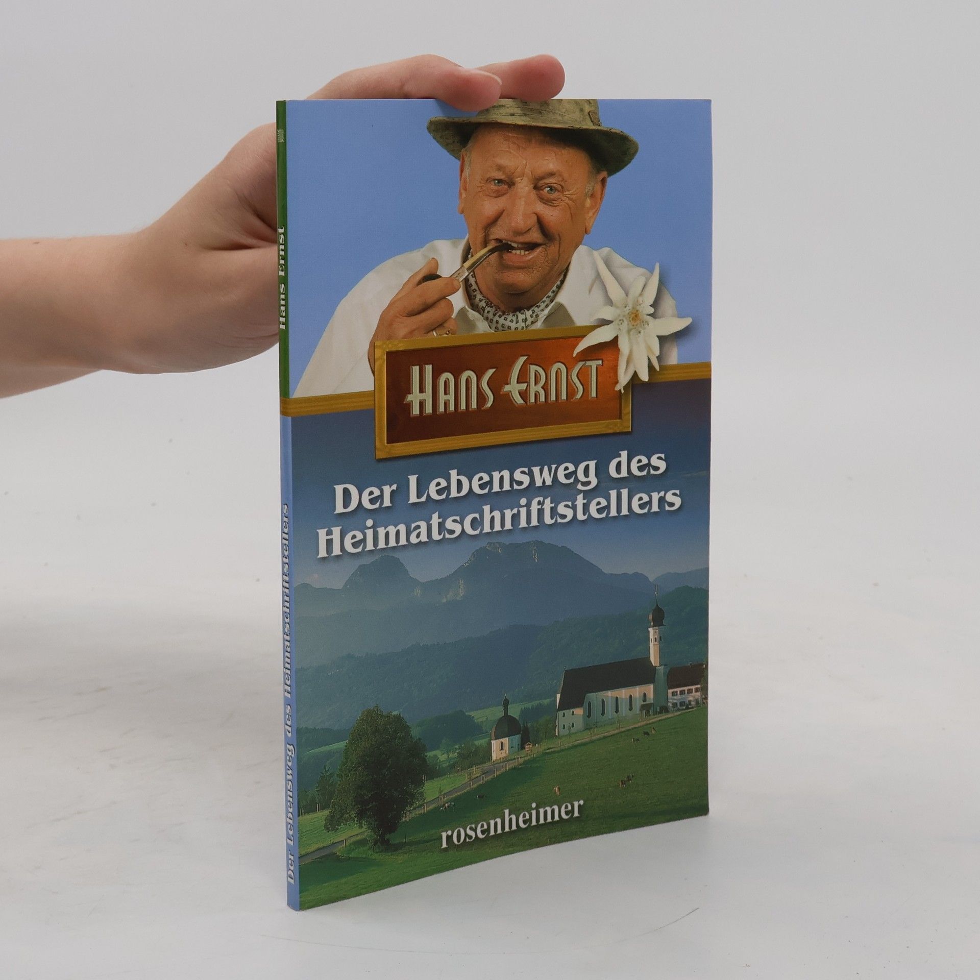 Hans Ernst Der Lebensweg des Heimatschriftstellers