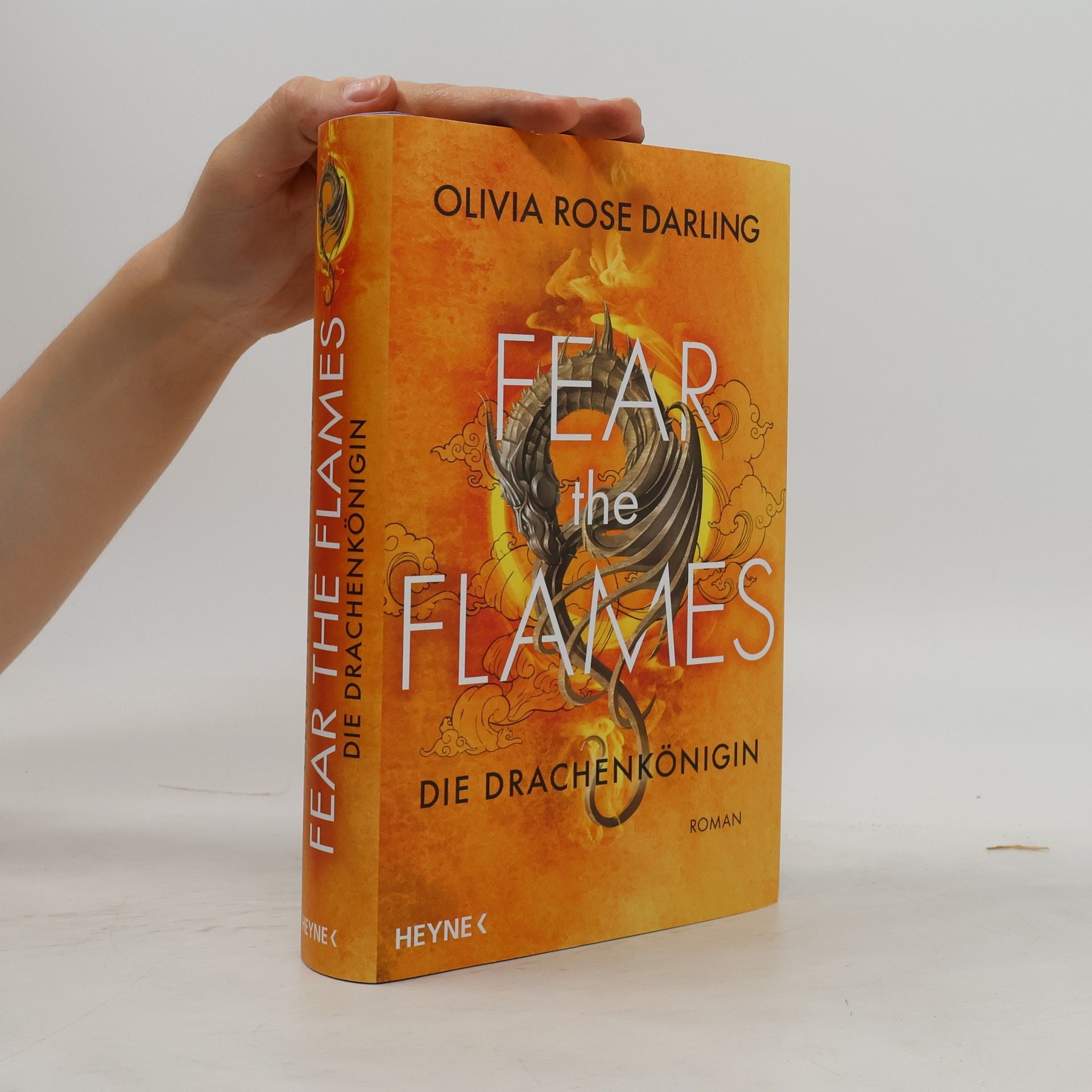 Olivia Rose Darling Fear the Flames - Zorn der Drachen
