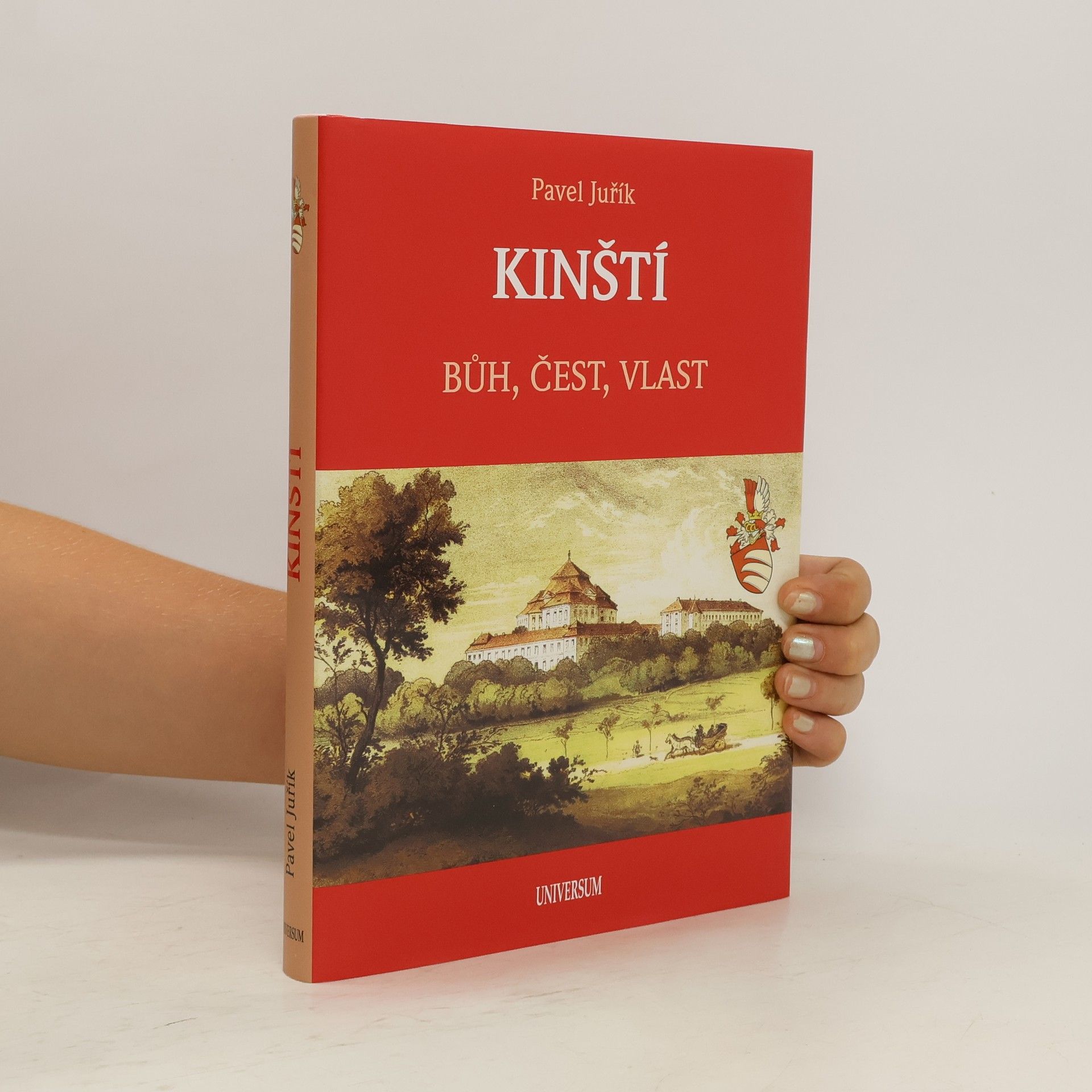 Pavel Juřík Kinští. Bůh, čest, vlast