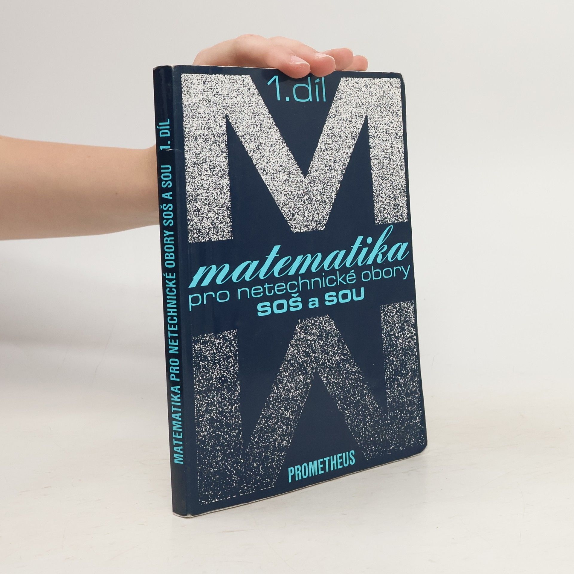 Emil Calda Matematika pro netechnické obory SOŠ a SOU. 1. díl