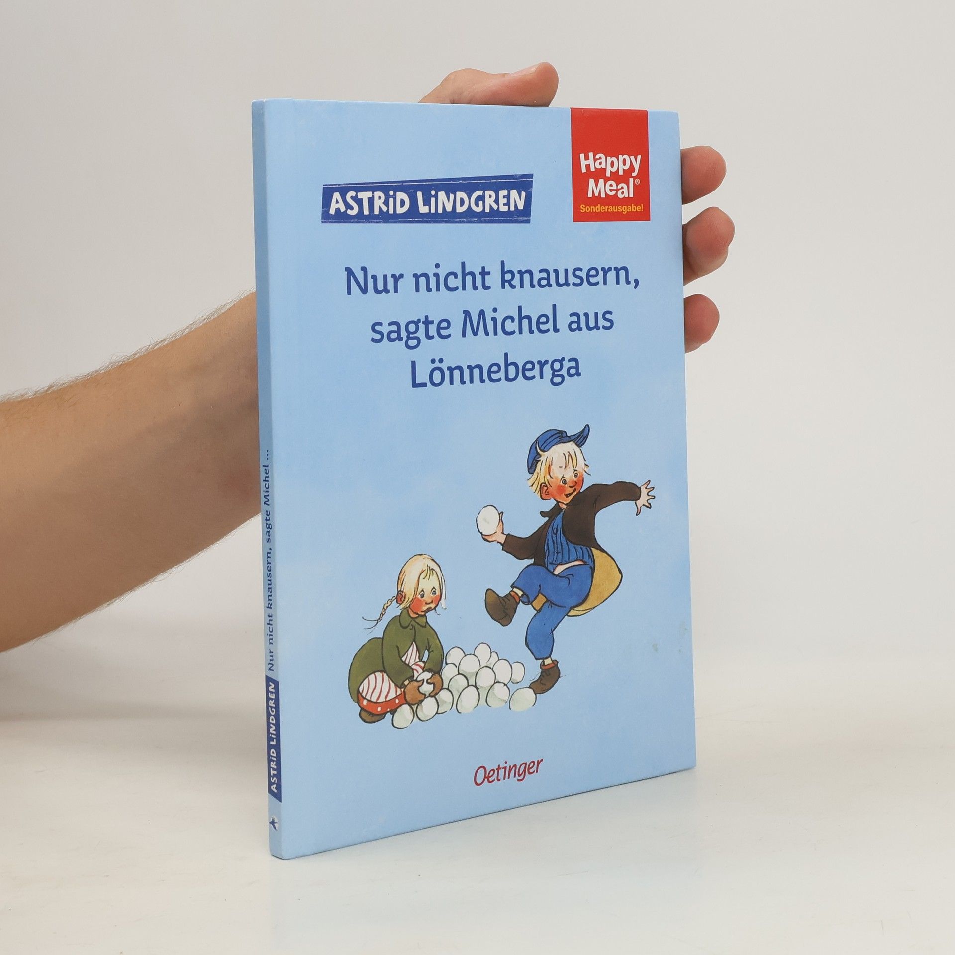 Astrid Lindgren Nur nicht knausern, sagte Michel aus Lönneberga