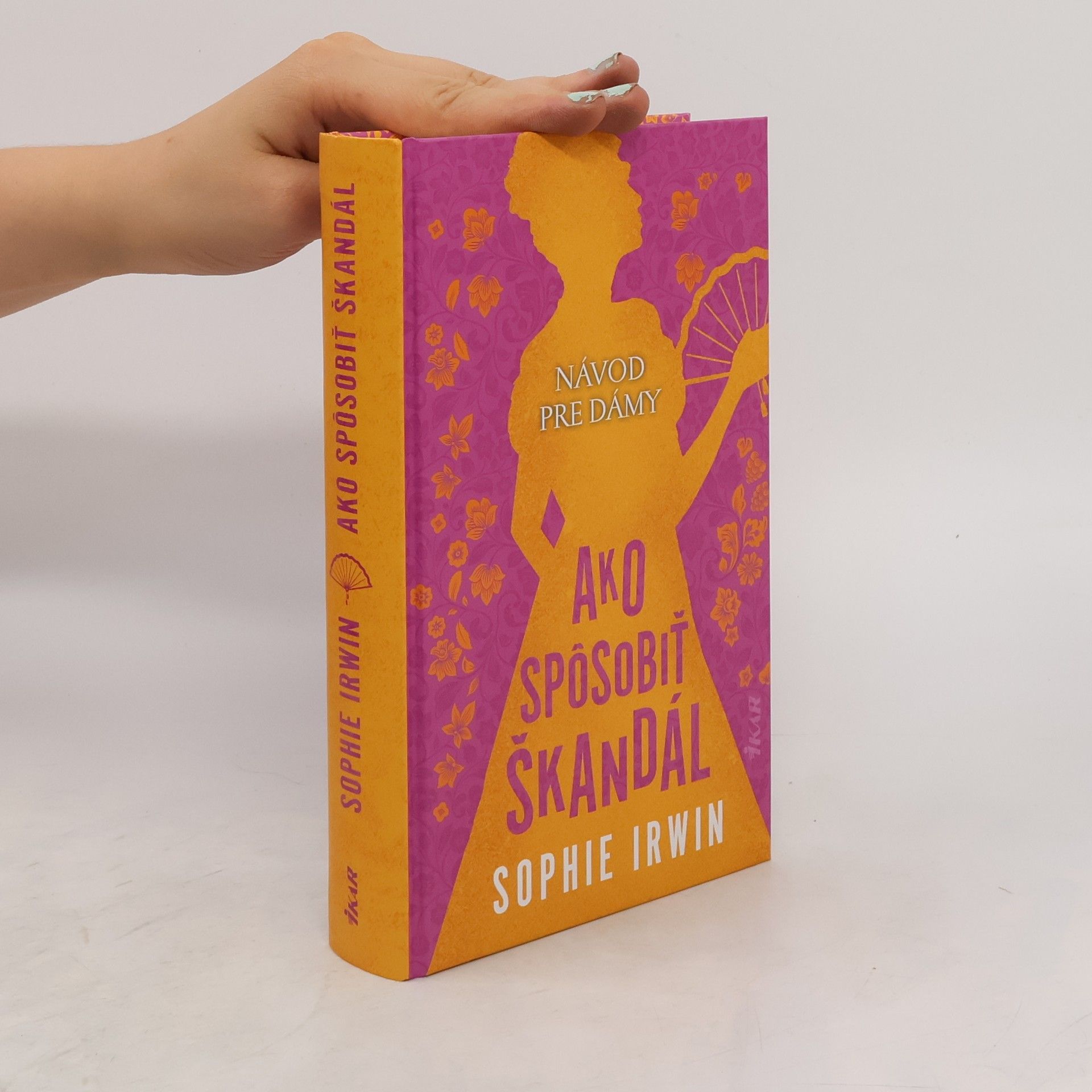 Sophie Irwin Ako spôsobiť škandál