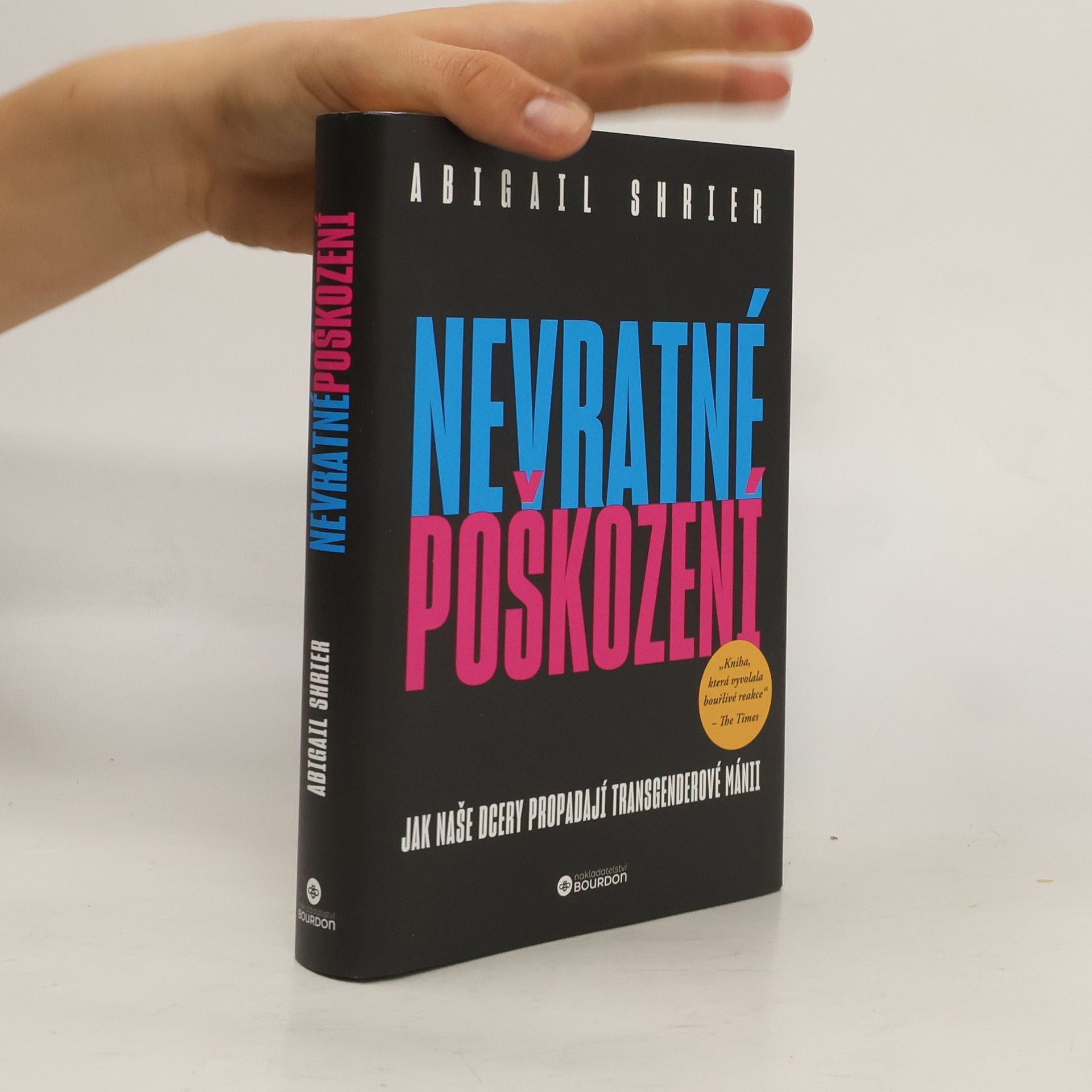 Romana Hegedüsová Nevratné poškození. Jak naše dcery propadají transgenderové mánii