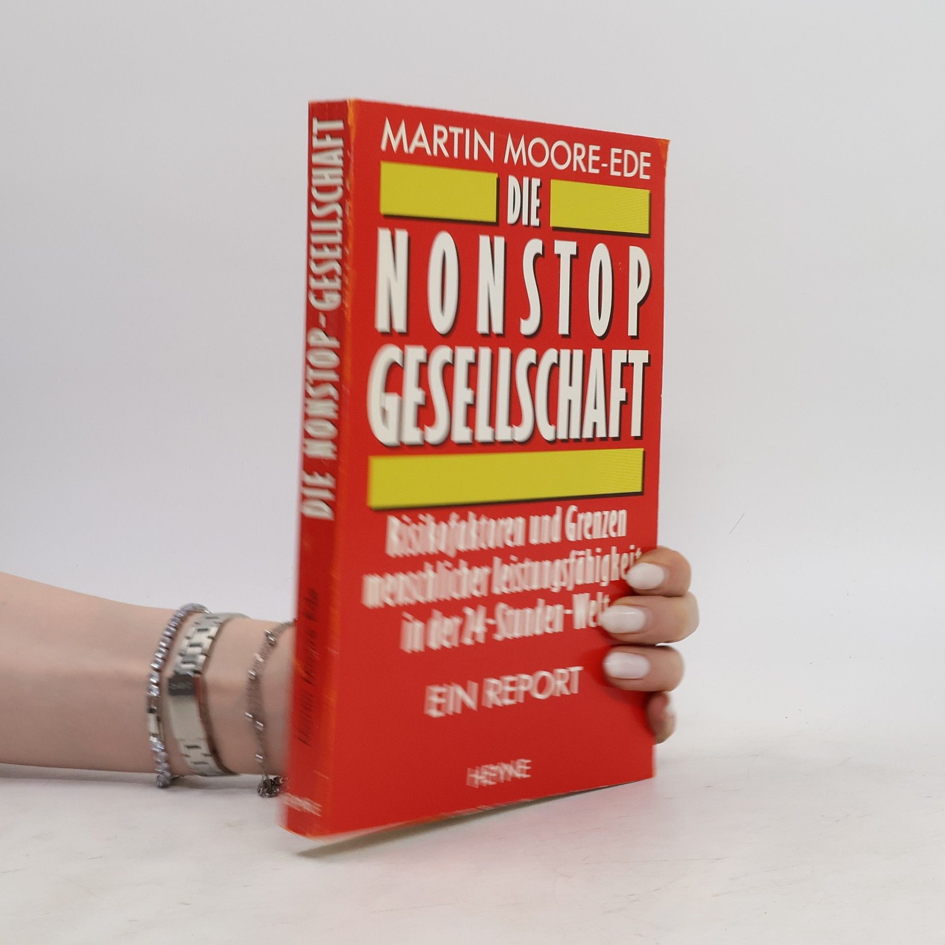 Martin C. Moore-Ede Die Nonstop-Gesellschaft