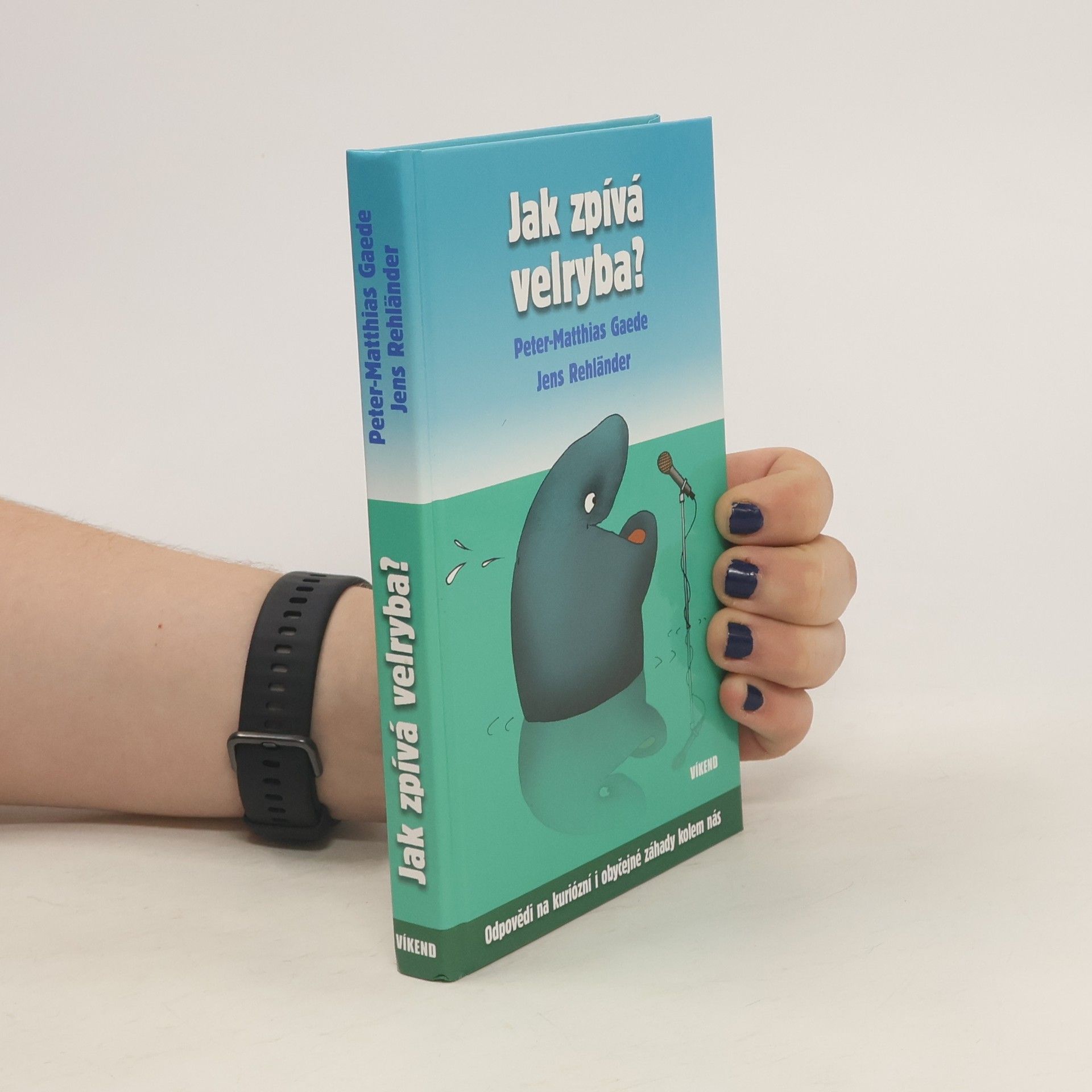 Peter Matthias Gaede Jak zpívá velryba?