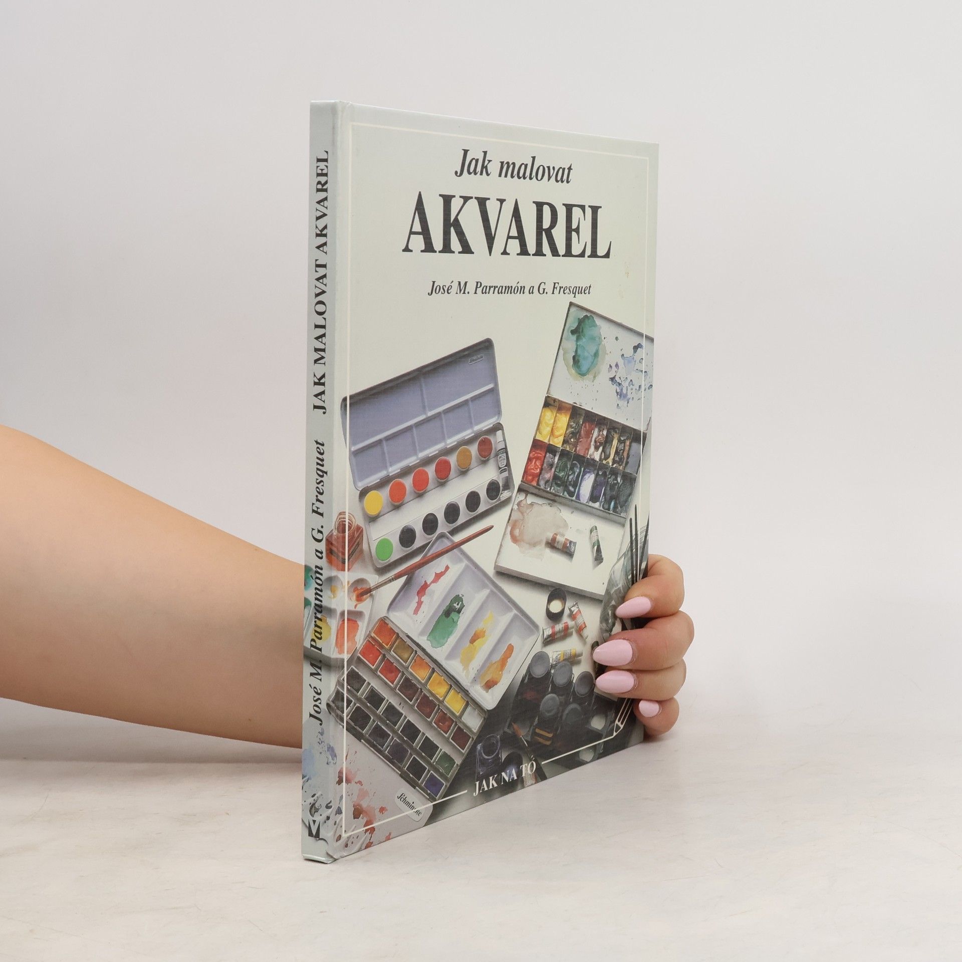José María Parramón Jak malovat - Akvarel