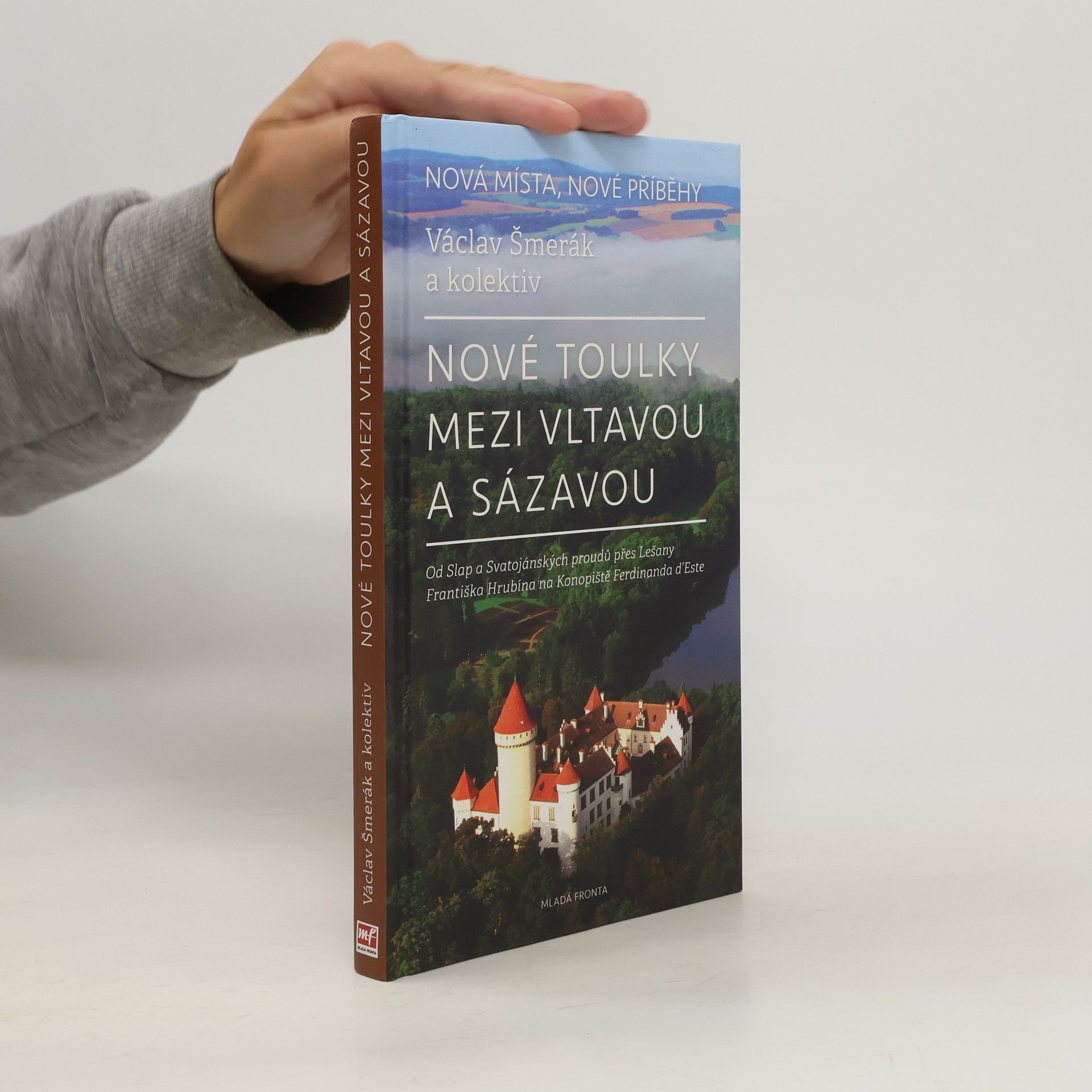 Václav Šmerák Nové toulky mezi Vltavou a Sázavou
