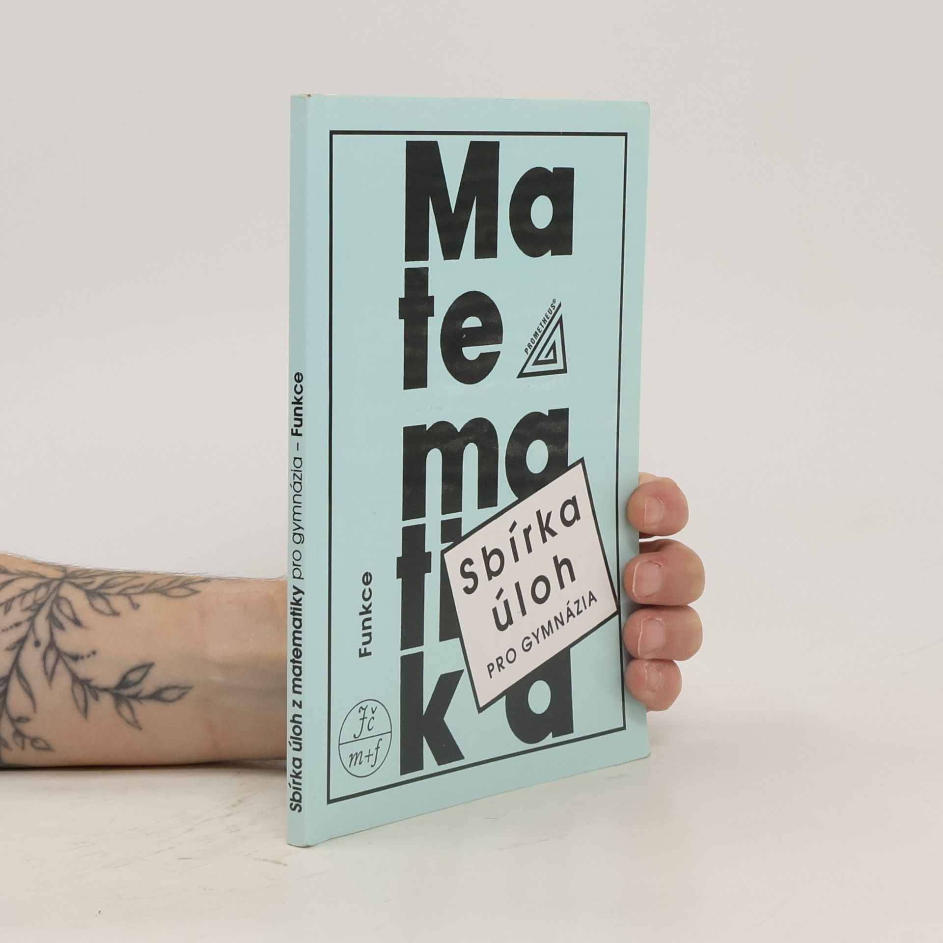 Oldřich Odvárko Sbírka úloh z matematiky pro gymnázia. Funkce