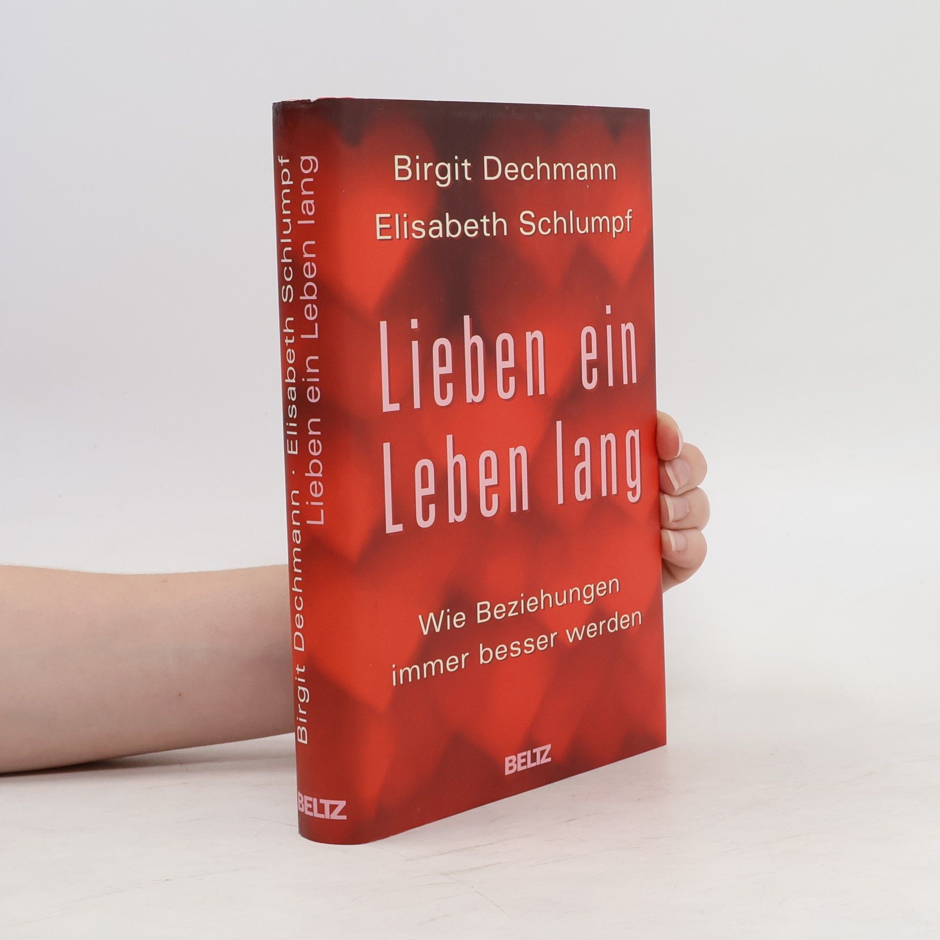 Birgit Dechmann Lieben ein Leben lang