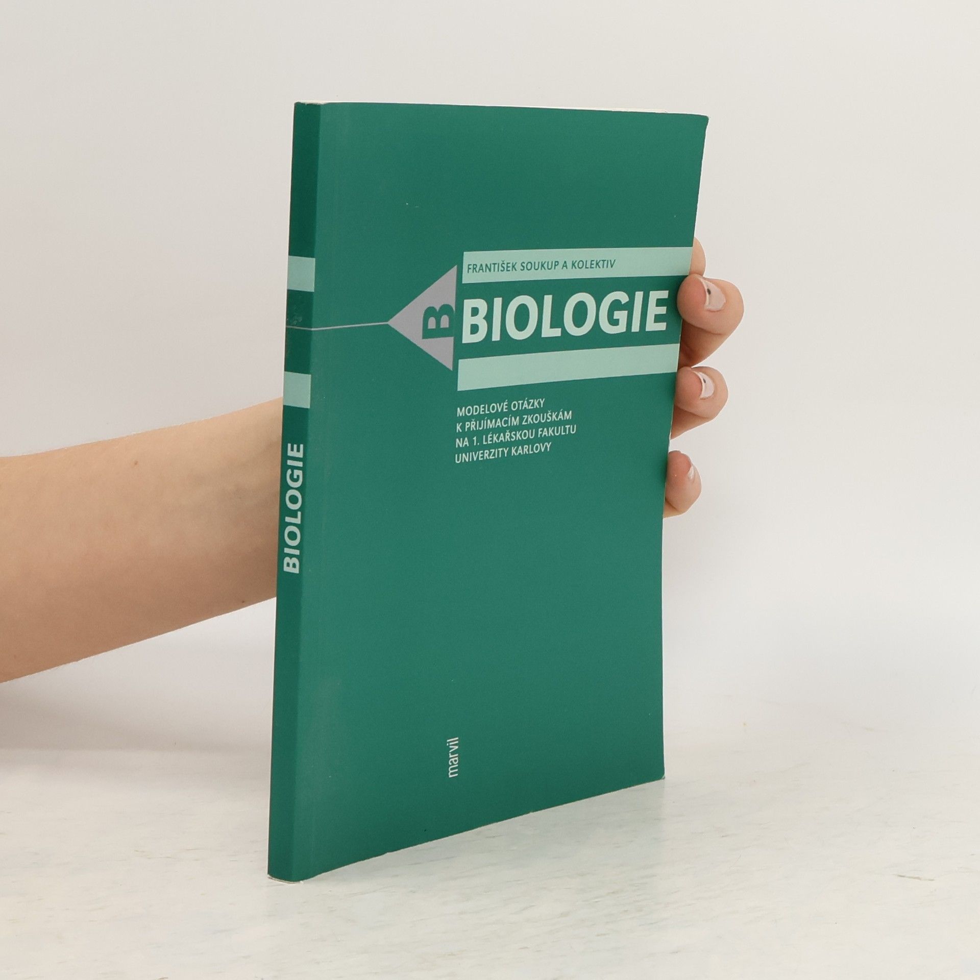 František Soukup Biologie. Modelové otázky k přijímacím zkouškám na 1. lékařskou fakultu Univerzity Karlovy