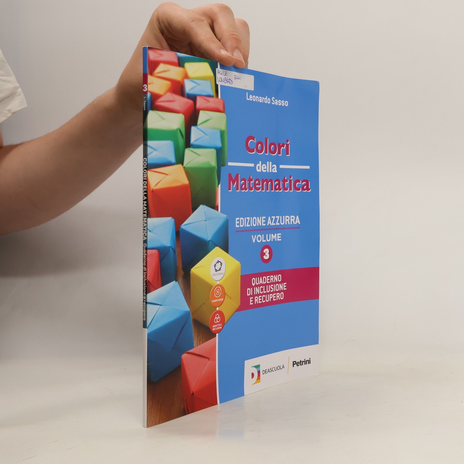 Leonardo Sasso Colori della Matematica: Quaderno di Inclusione e Recupero. Volume 3