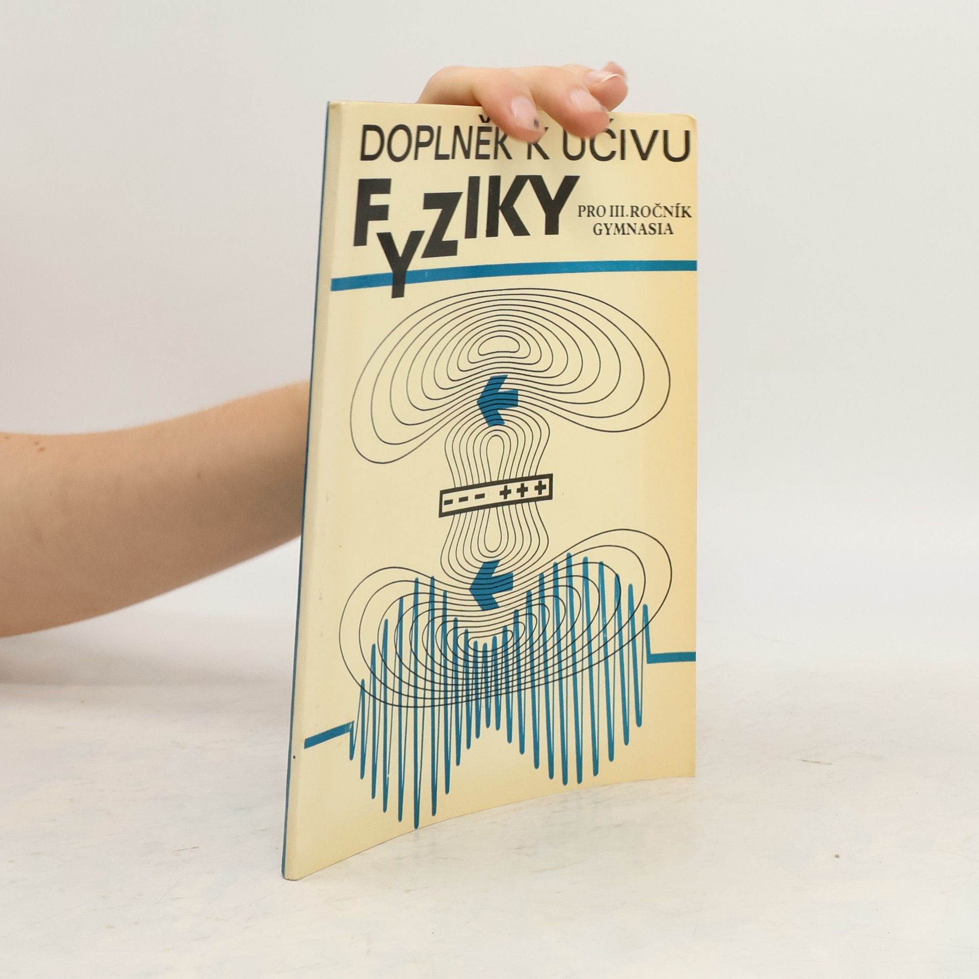 Oldřich Lepil Doplněk k učivu fyziky pro III. ročník gymnázia