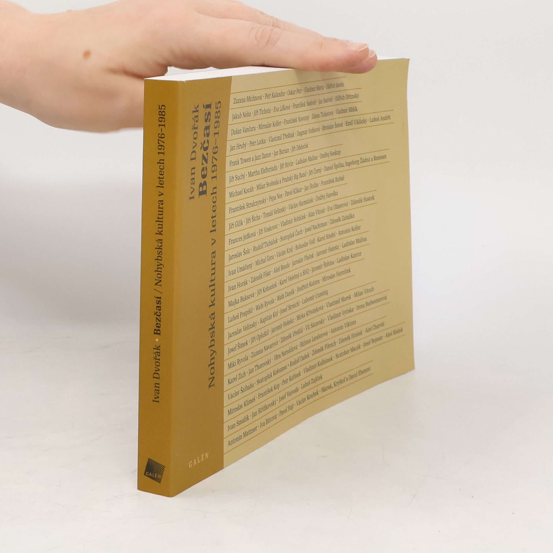 Ivan Dvořák Bezčasí : nohybská kultura v letech 1976-1985