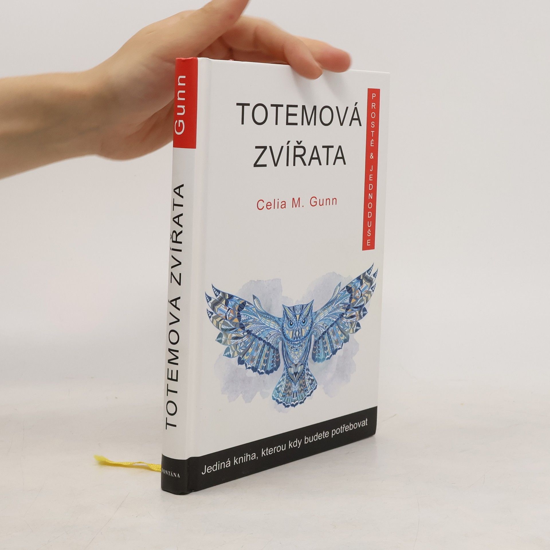 Celia M. Gunn Totemová zvířata prostě a jednoduše