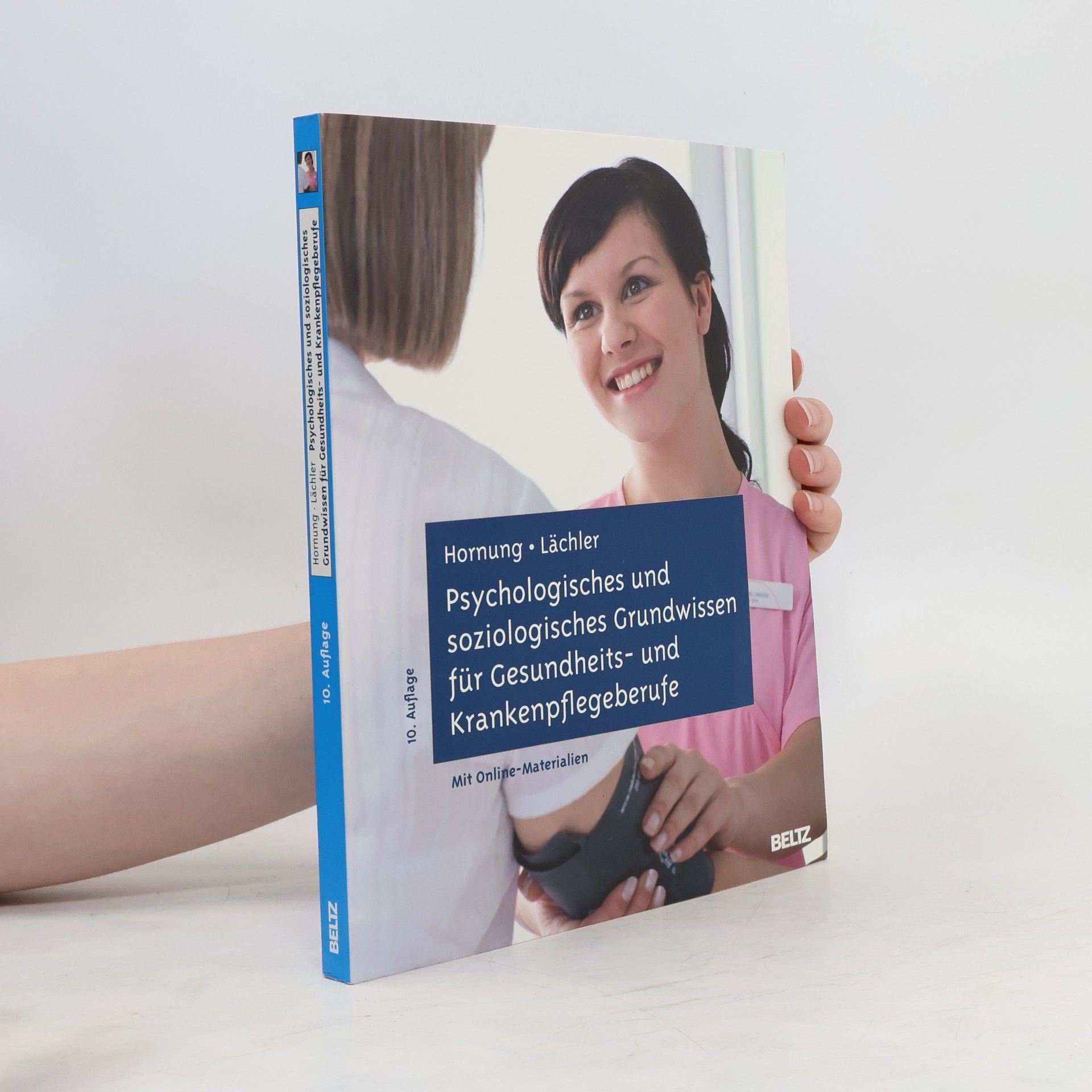 Rainer Hornung Psychologisches und soziologisches Grundwissen für Gesundheits- und Krankenpflegeberufe