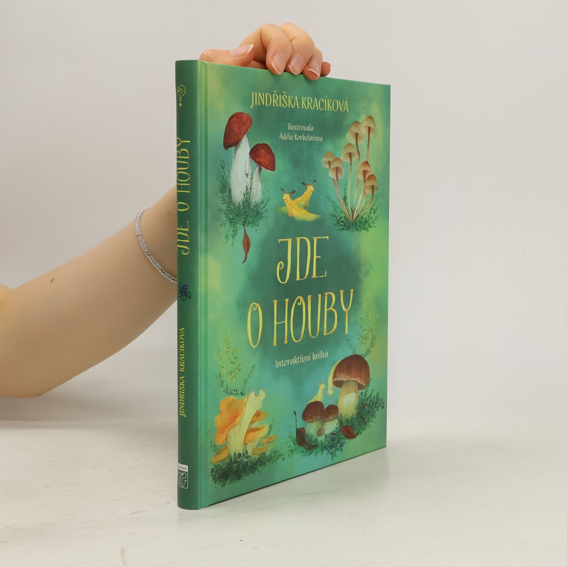 Jindřiška Kracíková Jde o houby