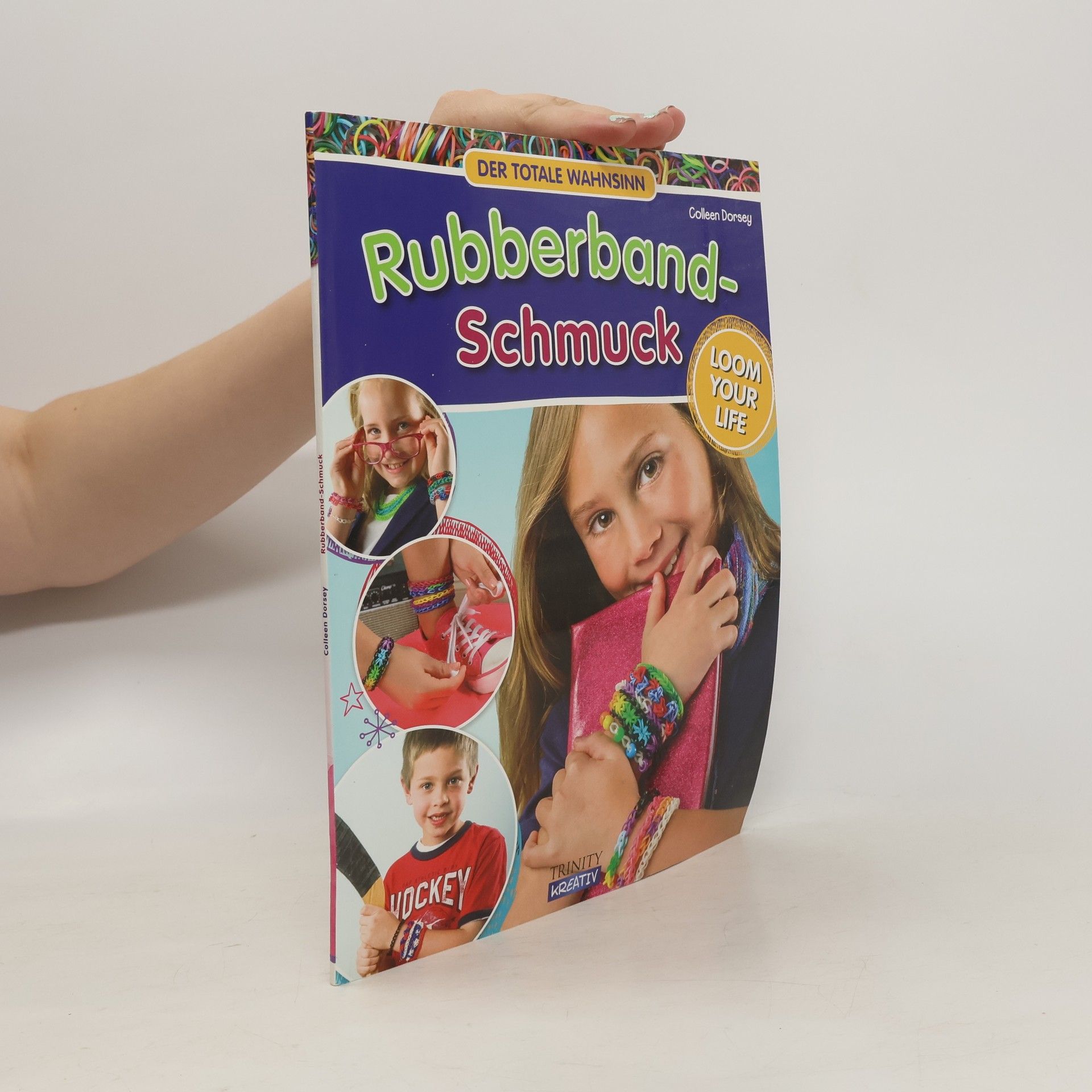 Colleen Dorsey Der totale Wahnsinn - Rubberband-Schmuck