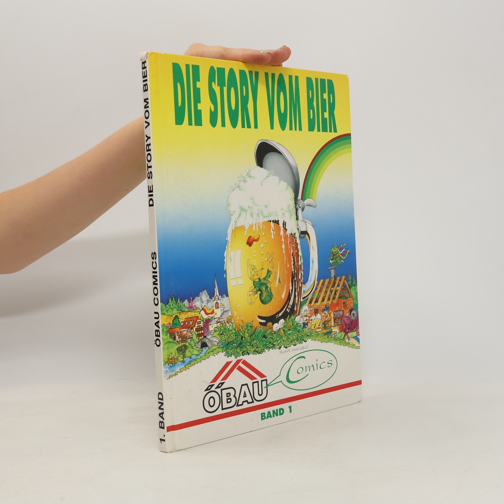 Robert Baierl Die Story vom Bier Band 1