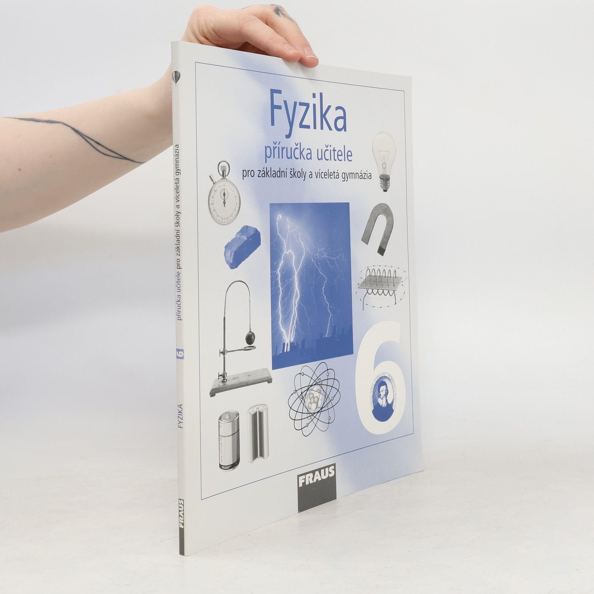 Autorenkollektiv Fyzika 6 - Příručka učitele