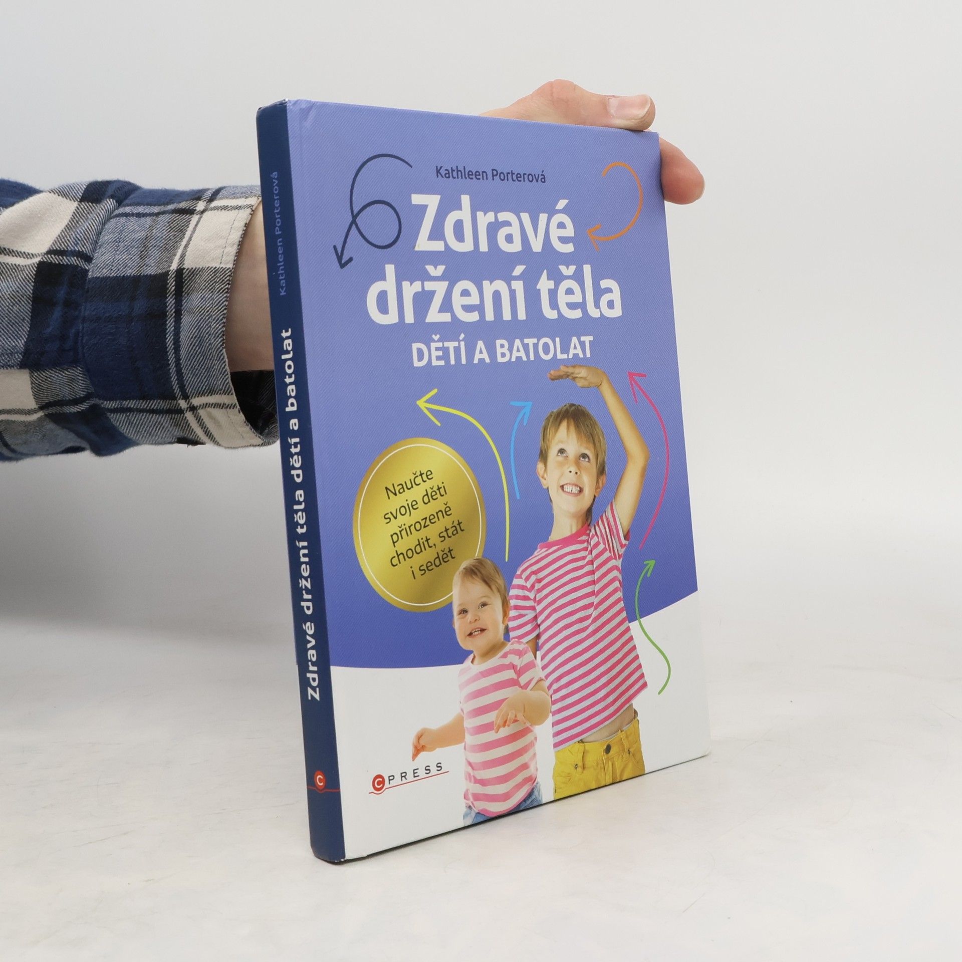 Kathleen Porter Zdravé držení těla dětí a batolat