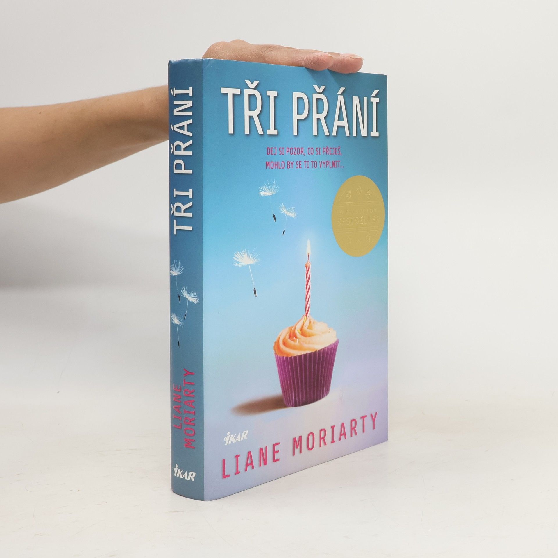Liane Moriarty Tři přání