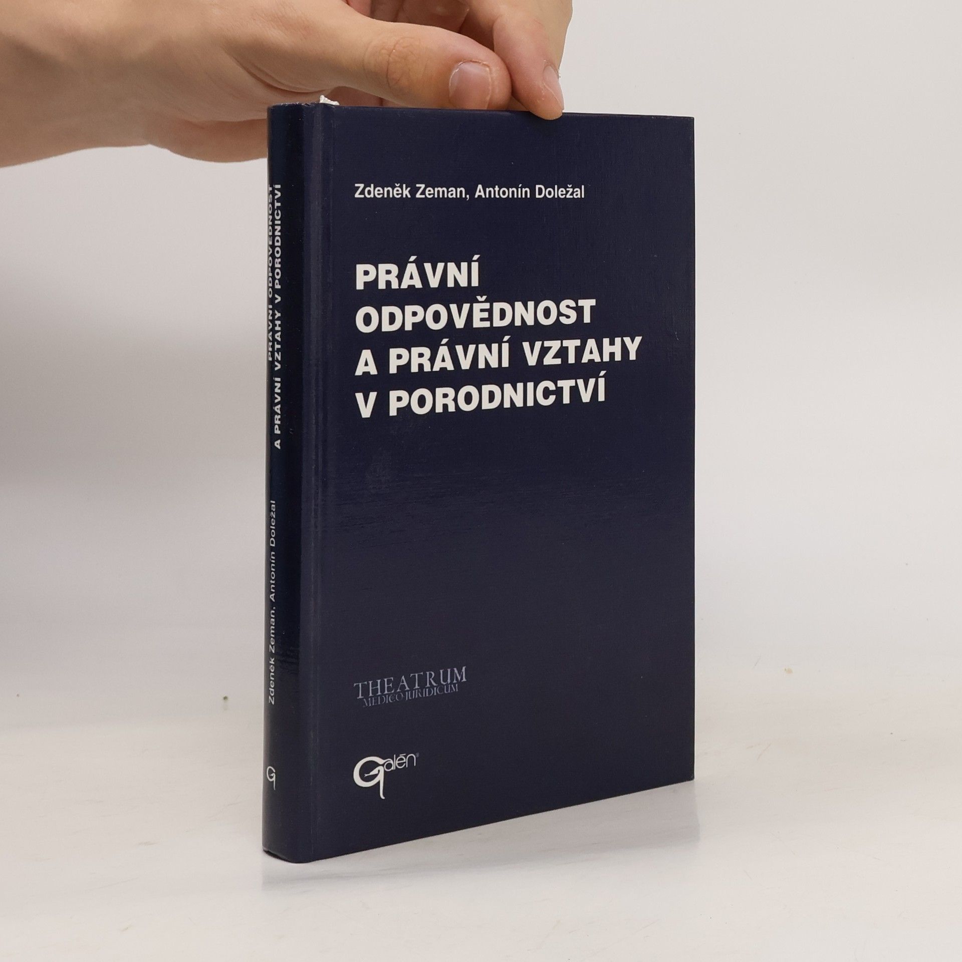 Antonín Doležal Právní odpovědnost a právní vztahy v porodnictví
