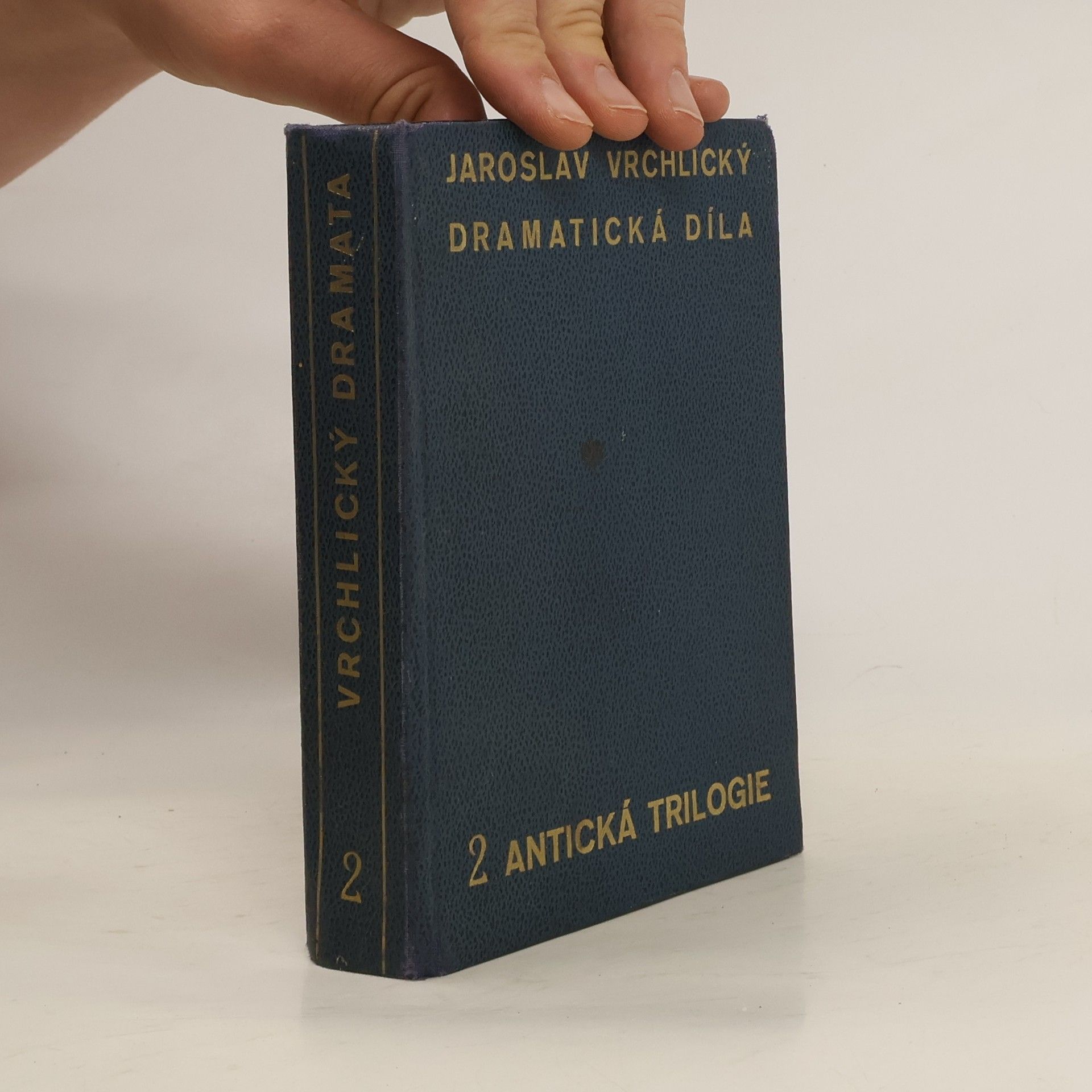 Jaroslav Vrchlický Dramatická díla 2. Antická trilogie