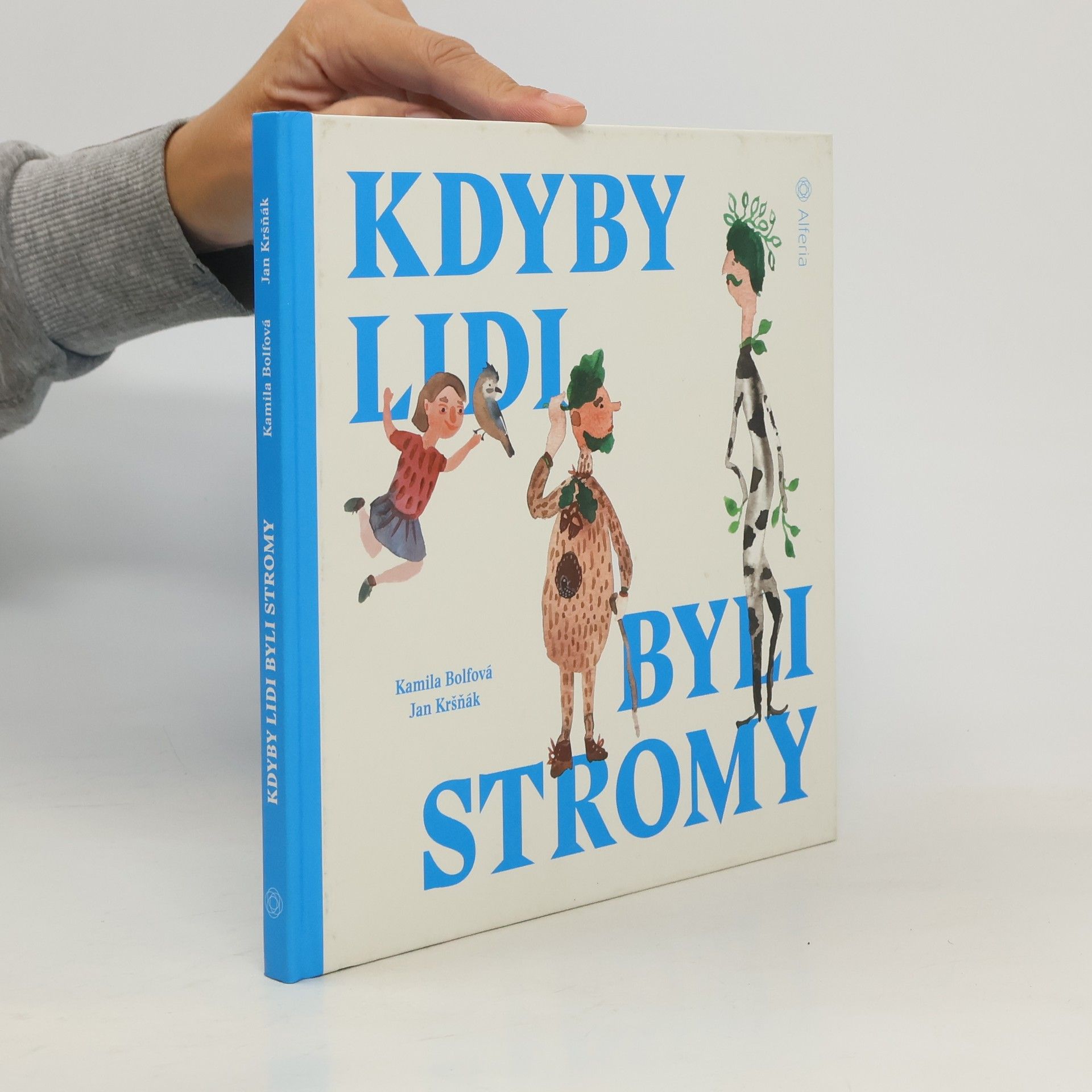 Kamila Bolfová Kdyby lidi byli stromy