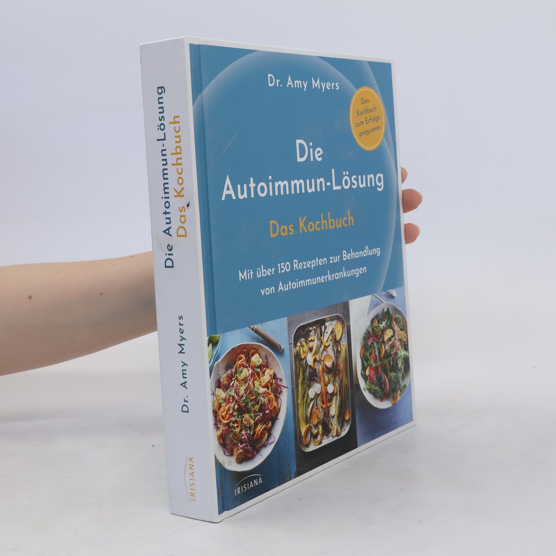 Amy Myers Die Autoimmun-Lösung: das Kochbuch
