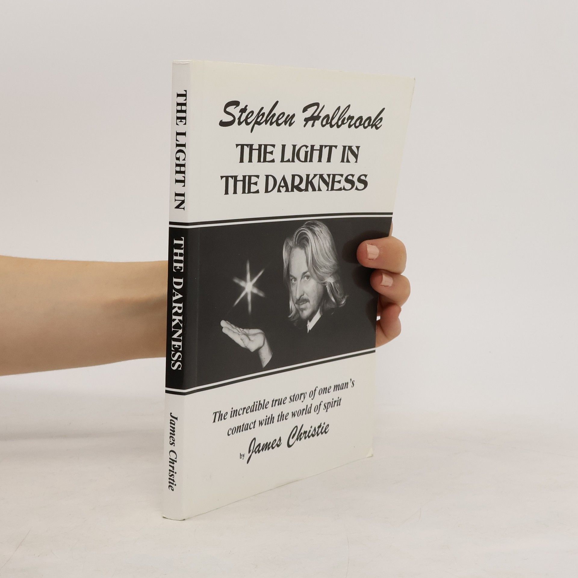 James Christie Stephen Holbrook. The Light in the Darkness