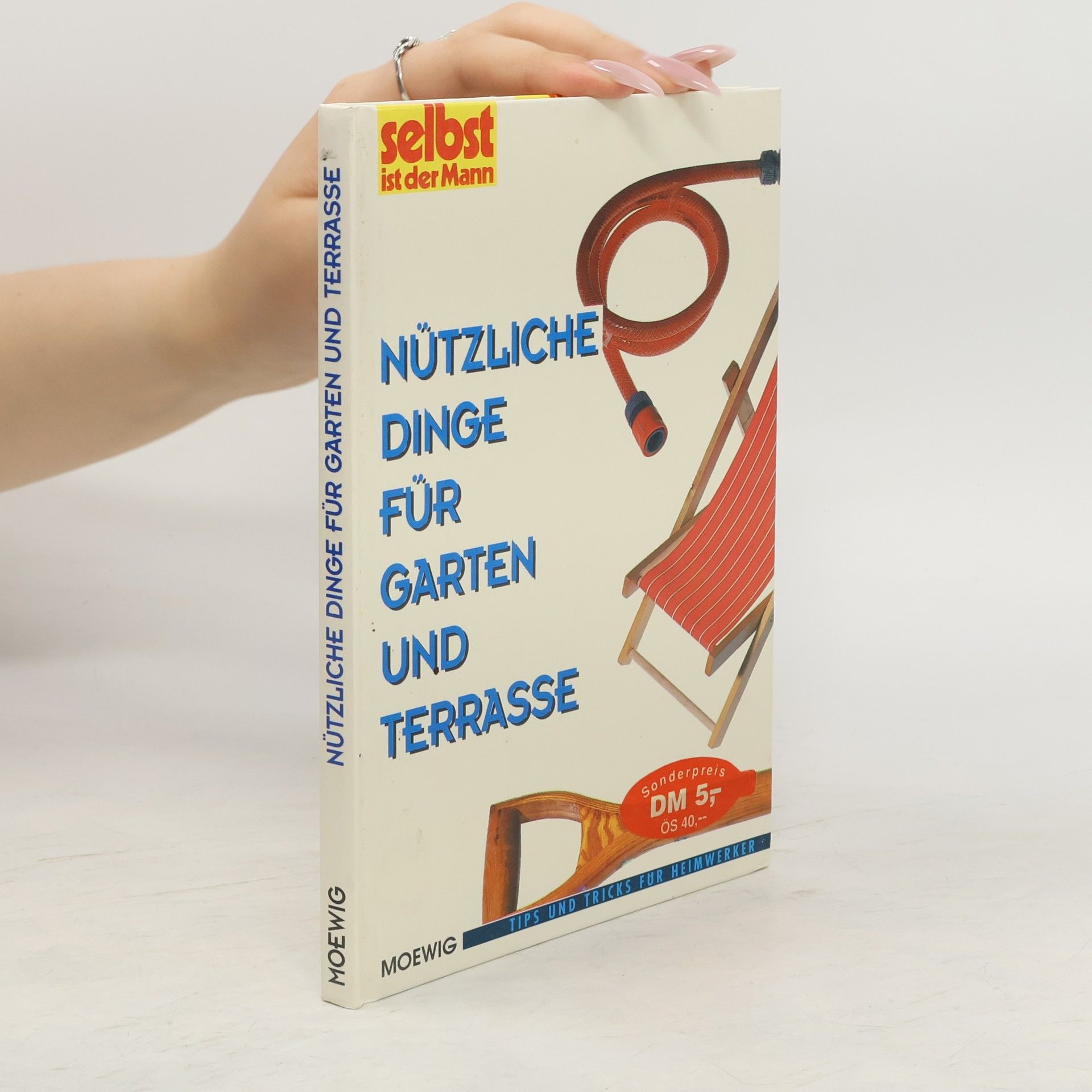 Hans Altmeyer Nützliche Dinge für Garten und Terrasse