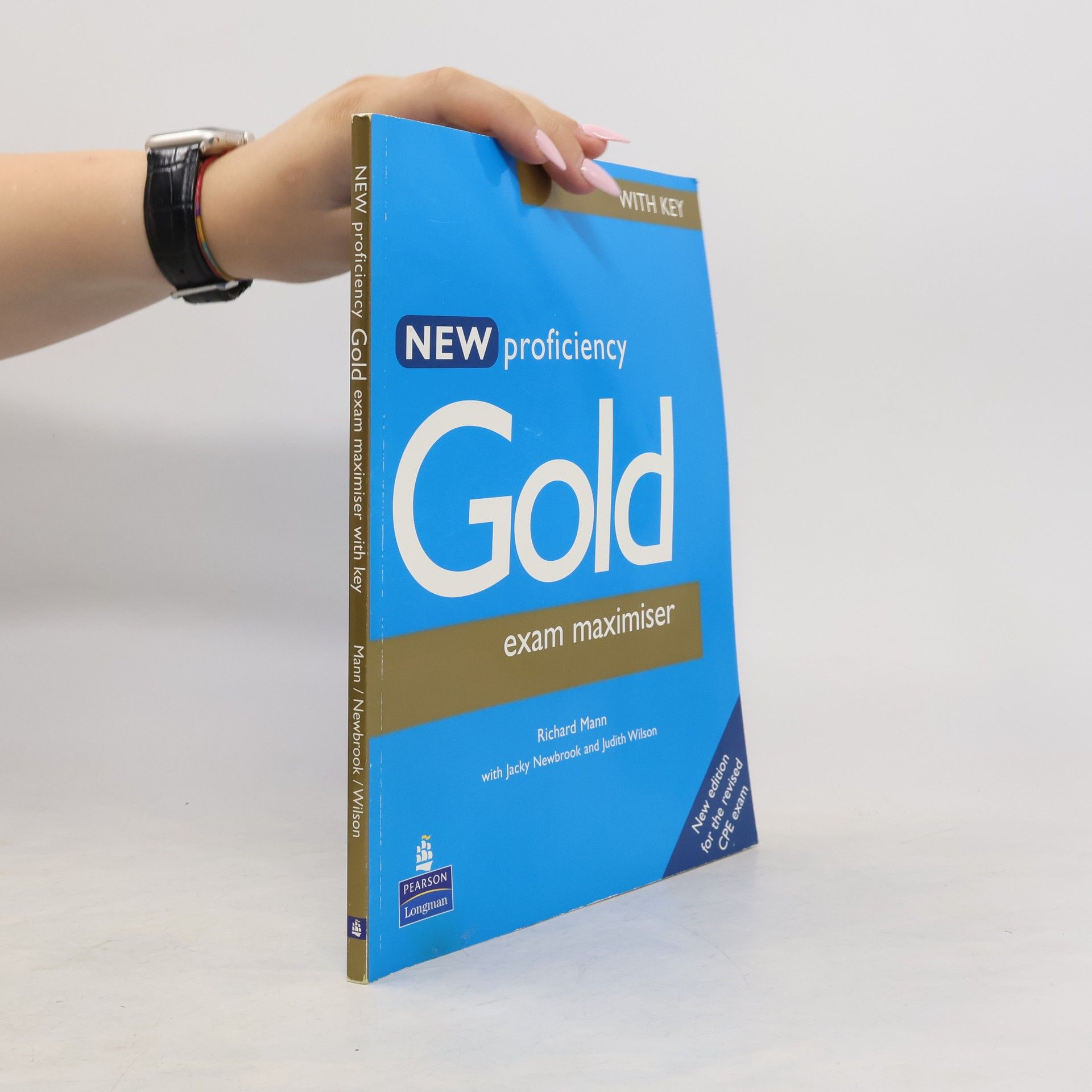 Richard Mann New Proficiency Gold. Exam Maximiser : (with key)