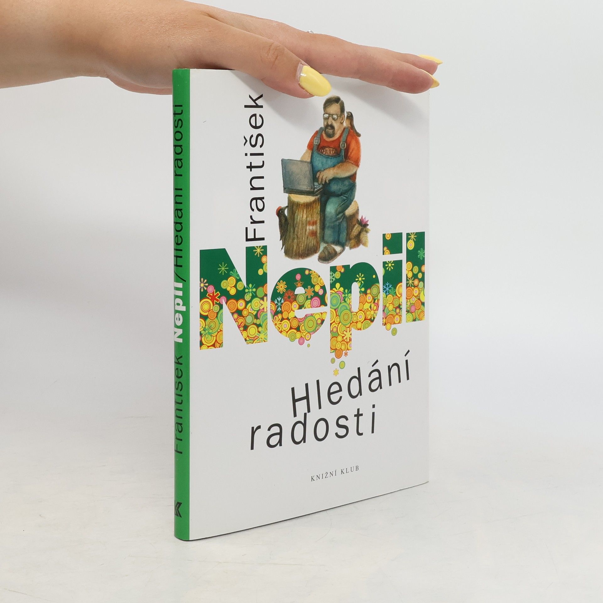 František Nepil Hledání radosti