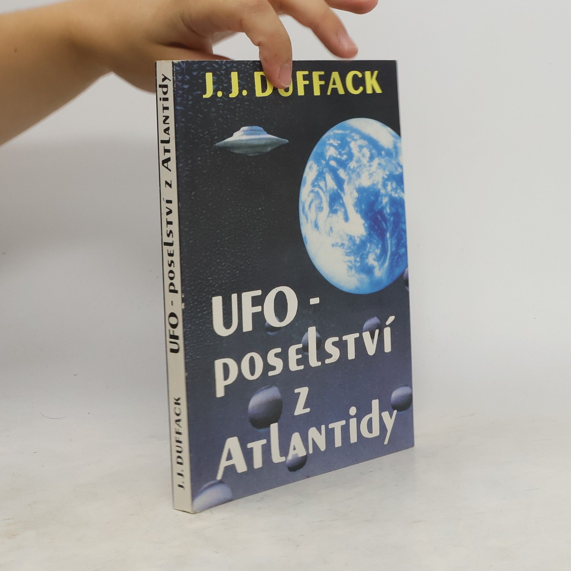 J. J. Duffack UFO - poselství z Atlantidy