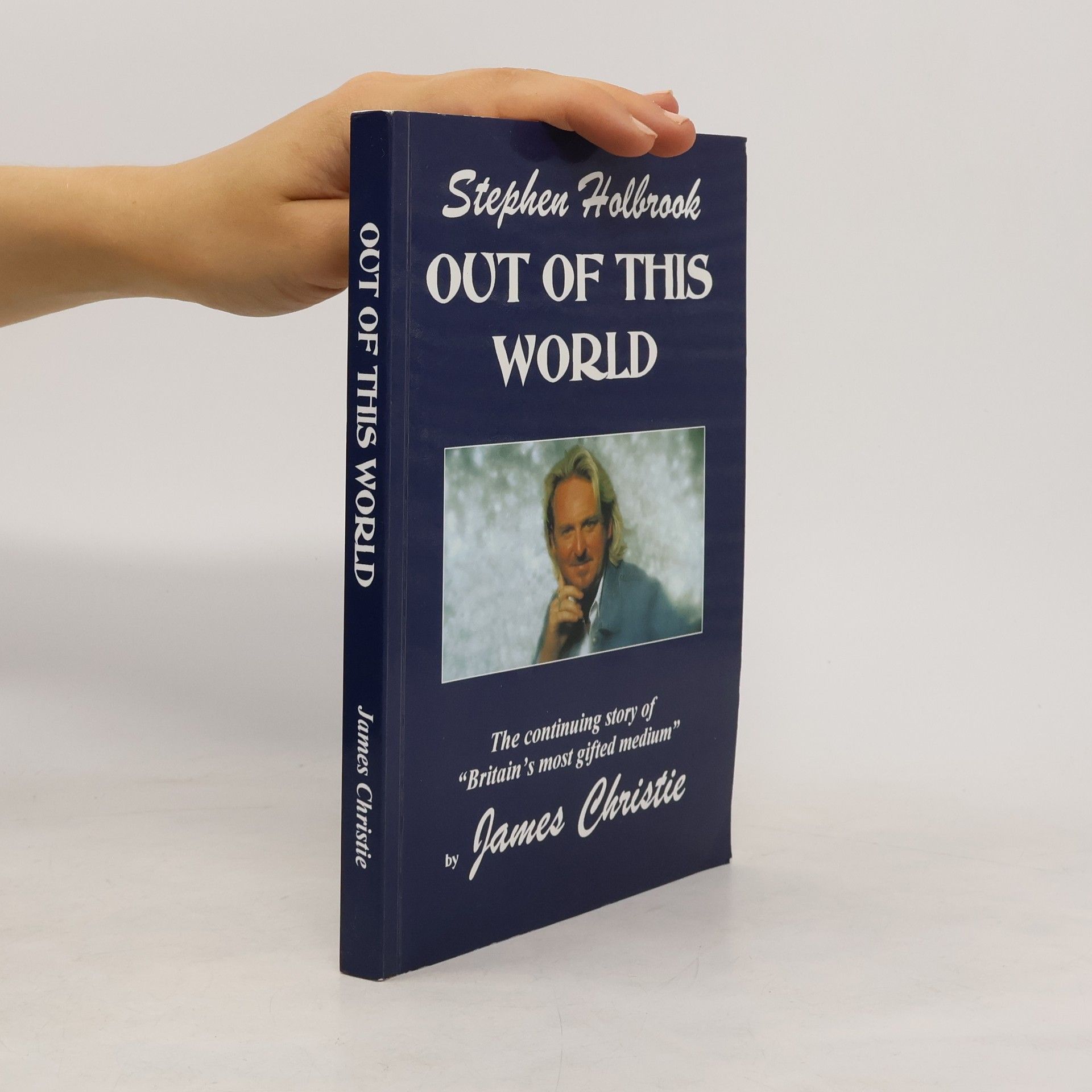 James Christie Out of this World. Stephen Holbrook
