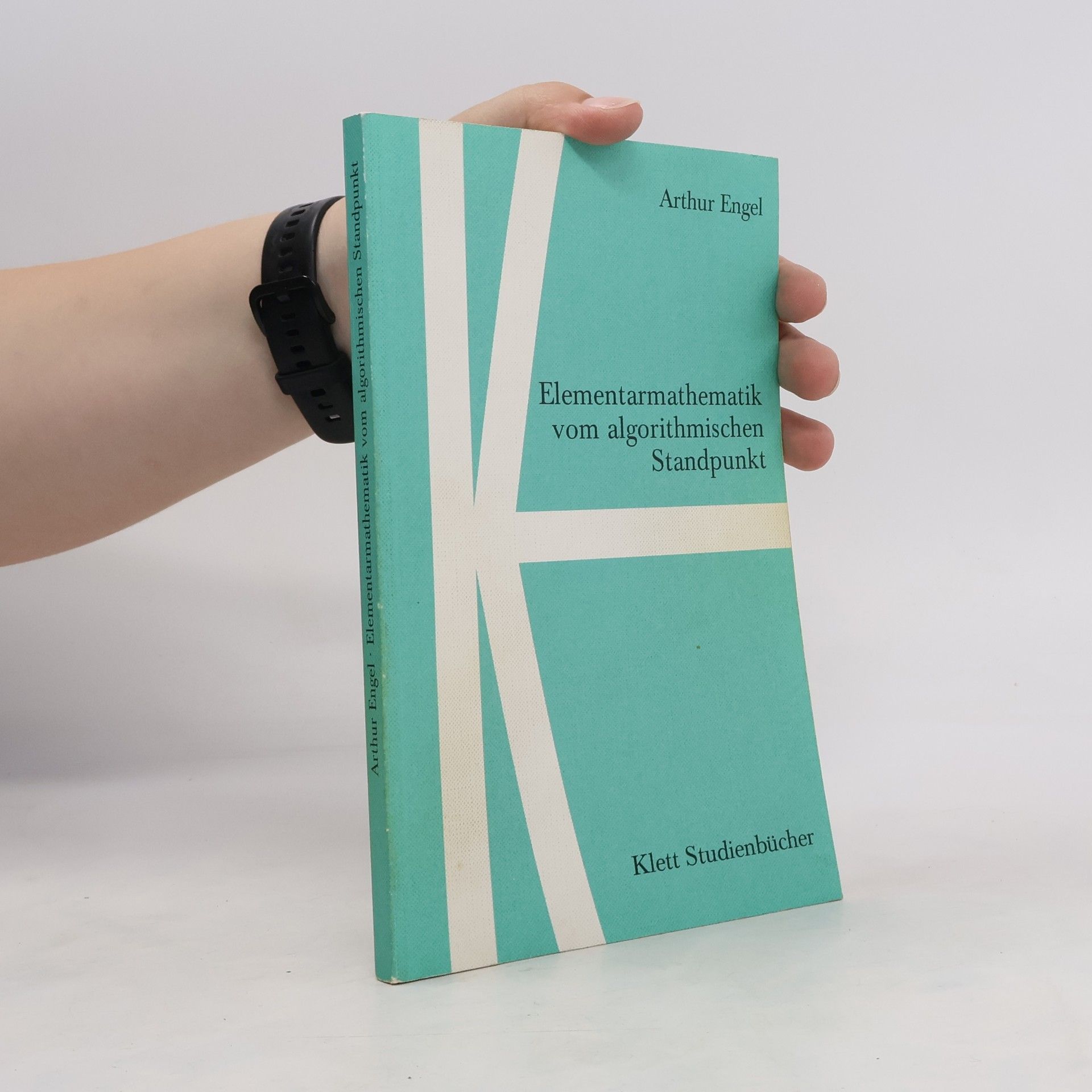 Arthur Engel Elementarmathematik vom algorithmischen Standpunkt