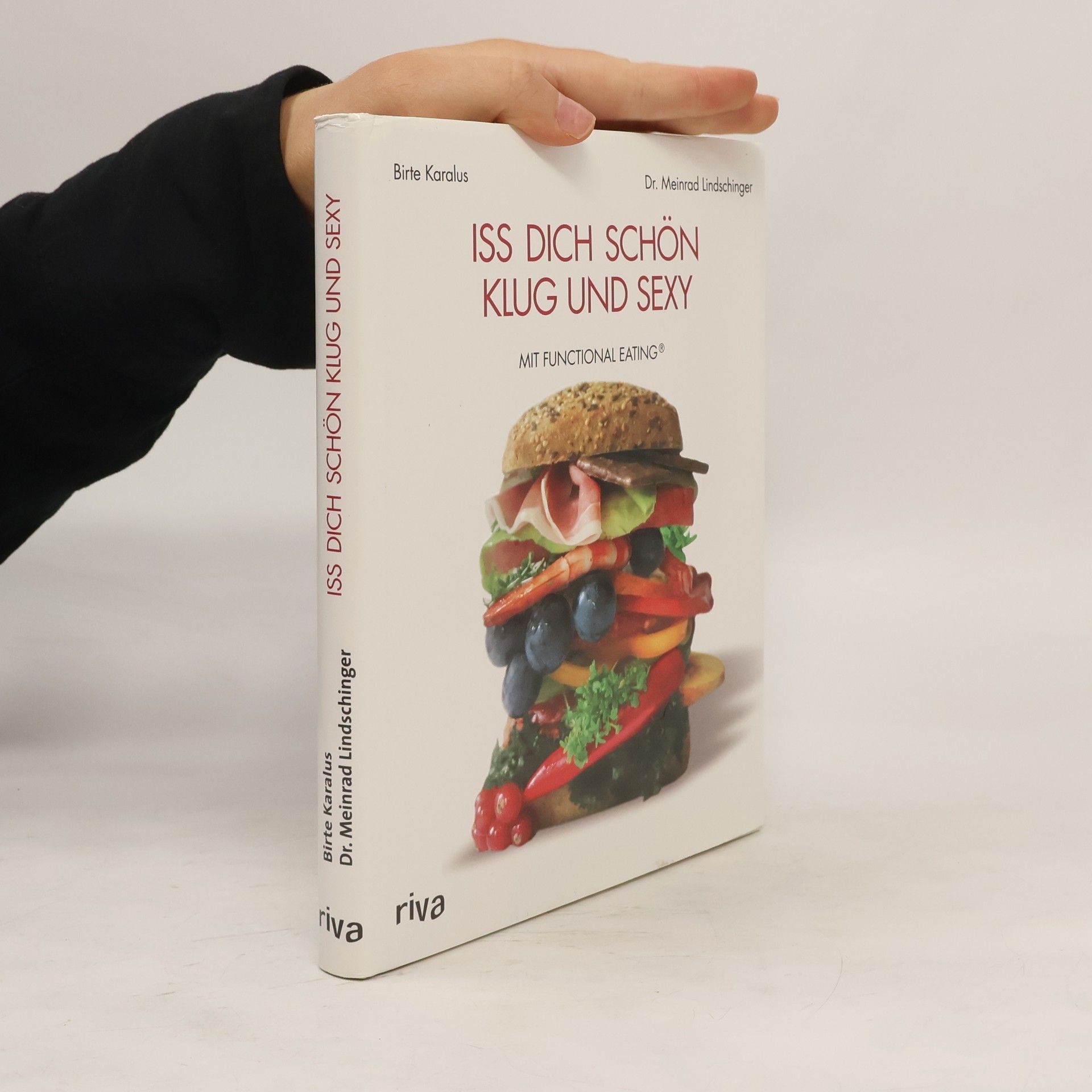 Birte Karalus Iss dich schön, klug und sexy mit Functional Eating