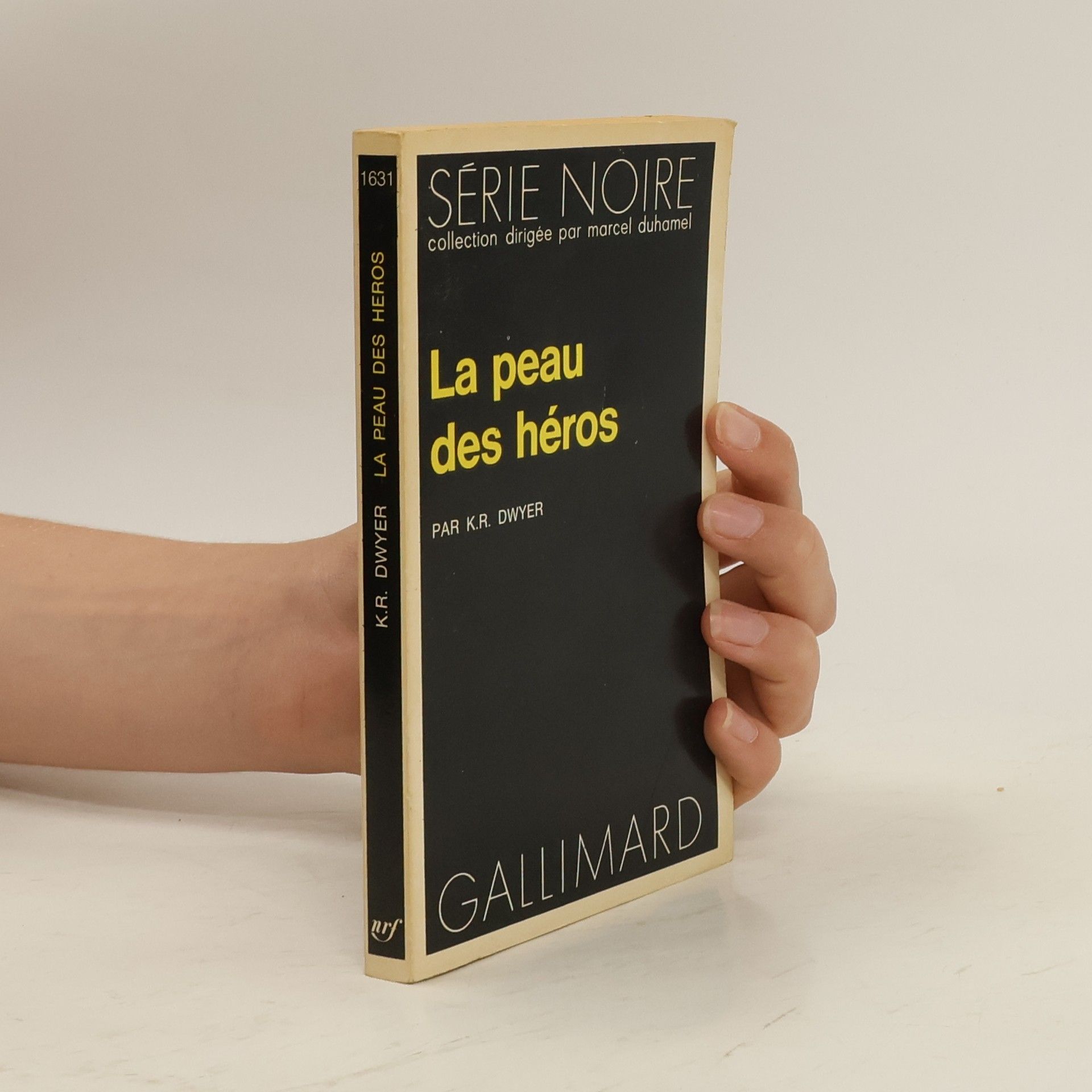 K. R. Dwyer La peau des héros