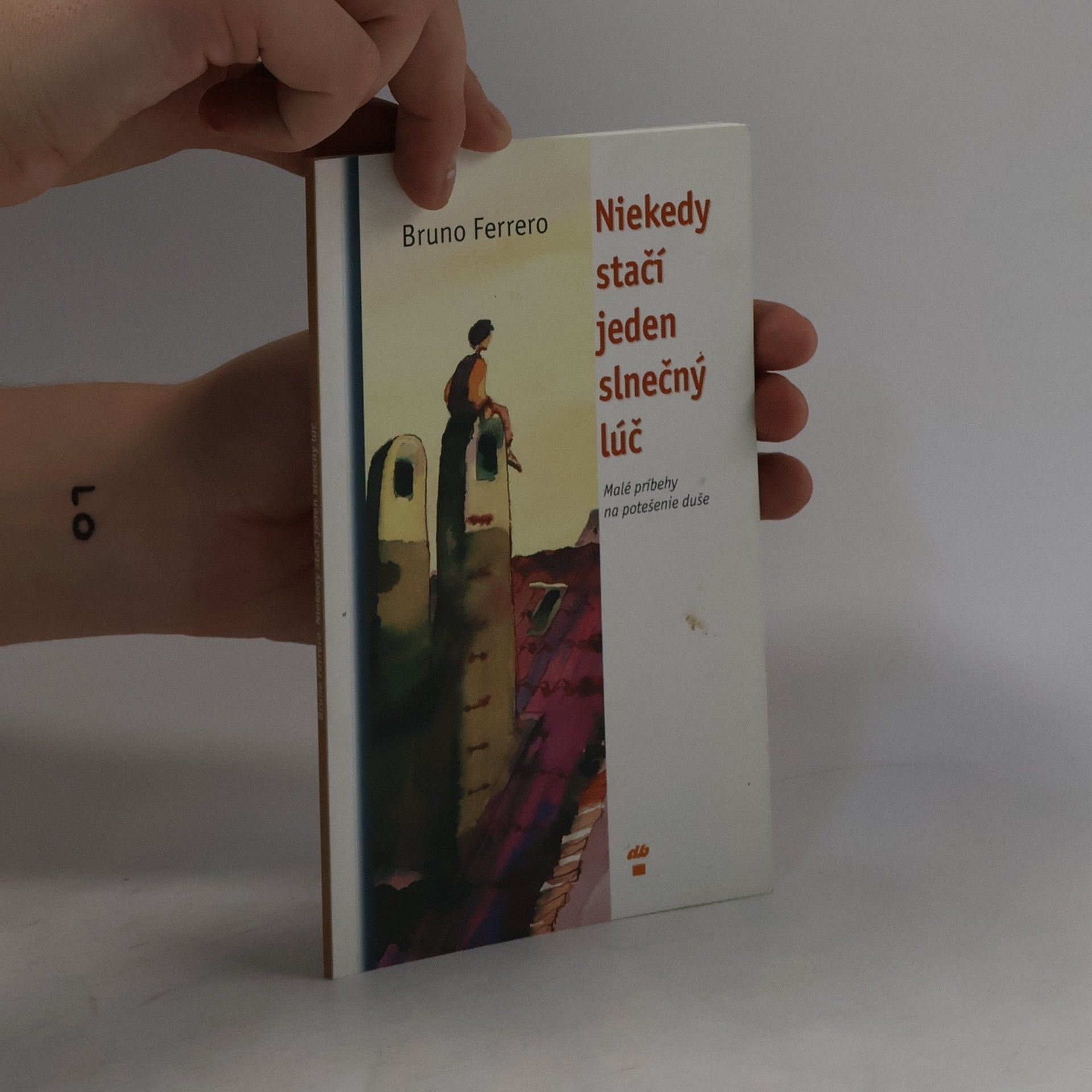 Bruno Ferrero Niekedy stačí jeden slnečný lúč