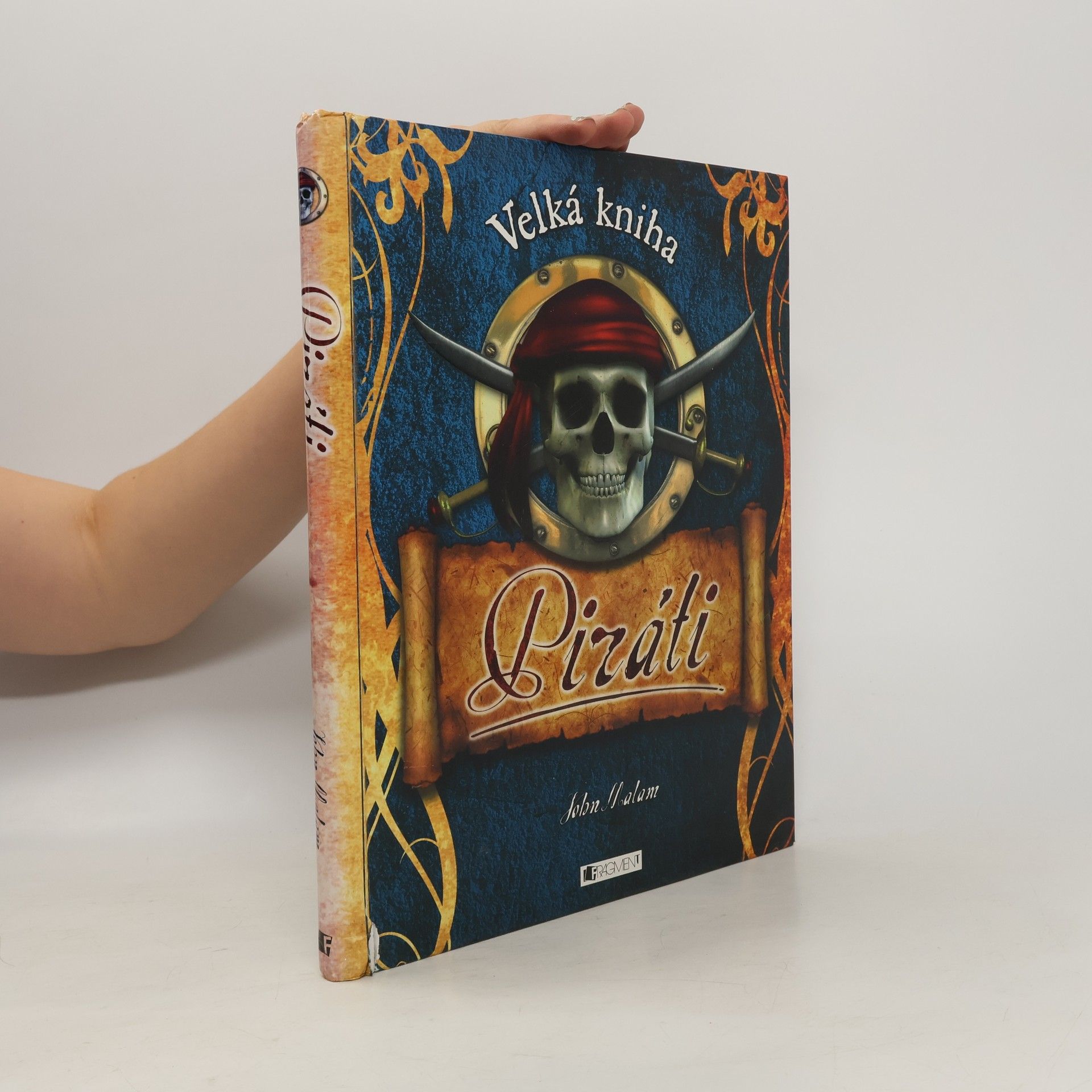 John Malam Piráti : velká kniha