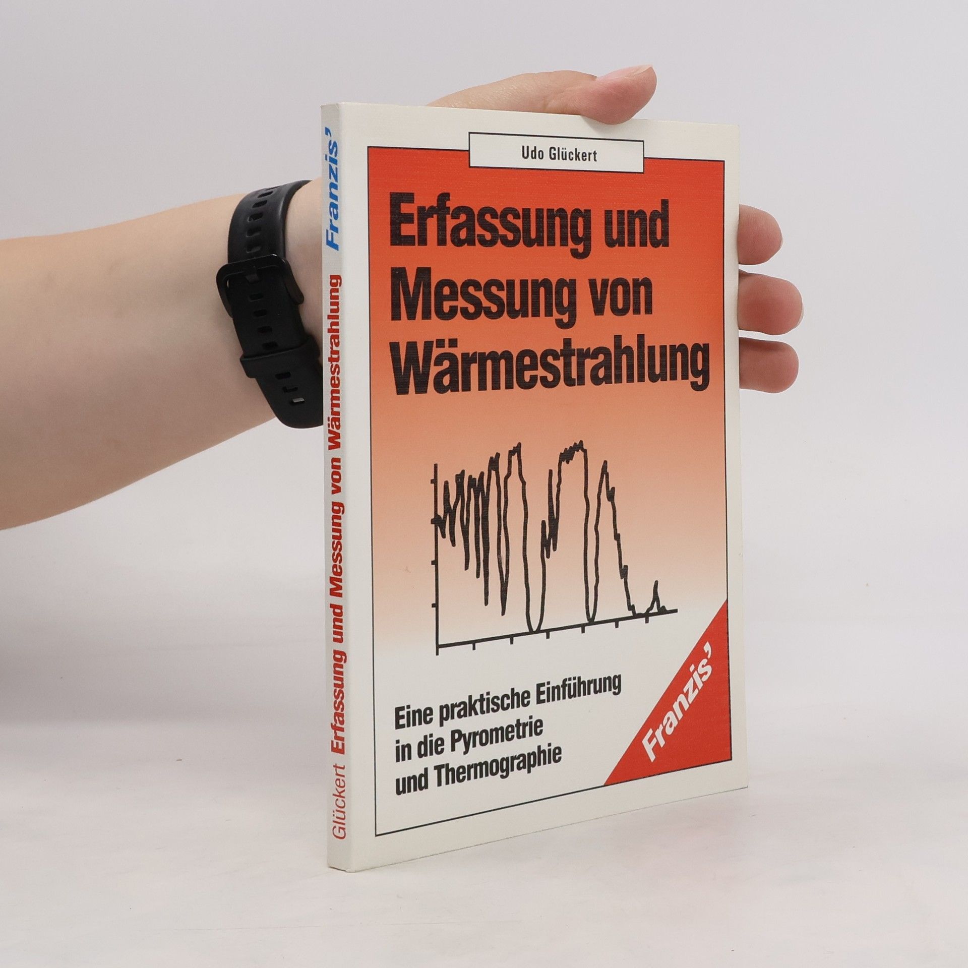 Udo Glückert Erfassung und Messung von Wärmestrahlung