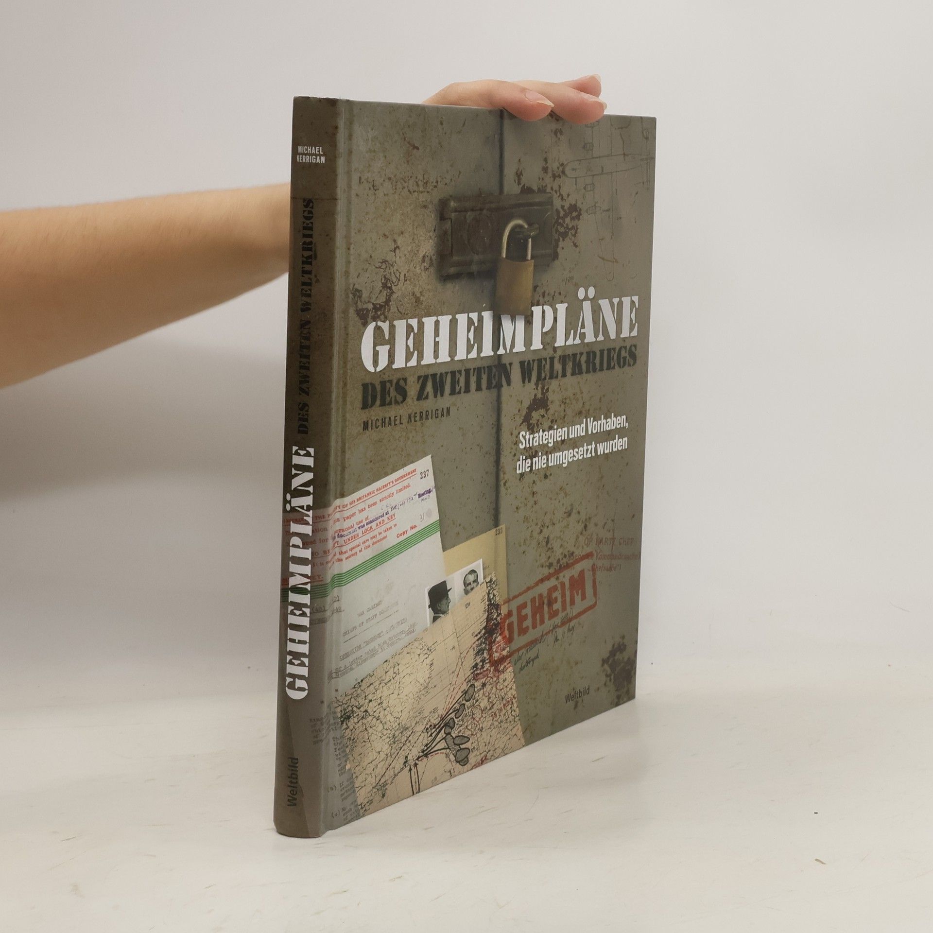 Michael Kerrigan Geheimpläne des Zweiten Weltkriegs