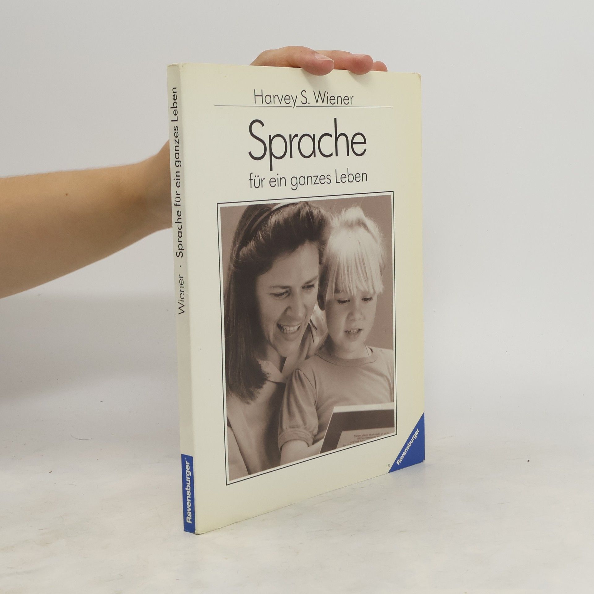 Harvey S. Wiener Sprache für ein ganzes Leben