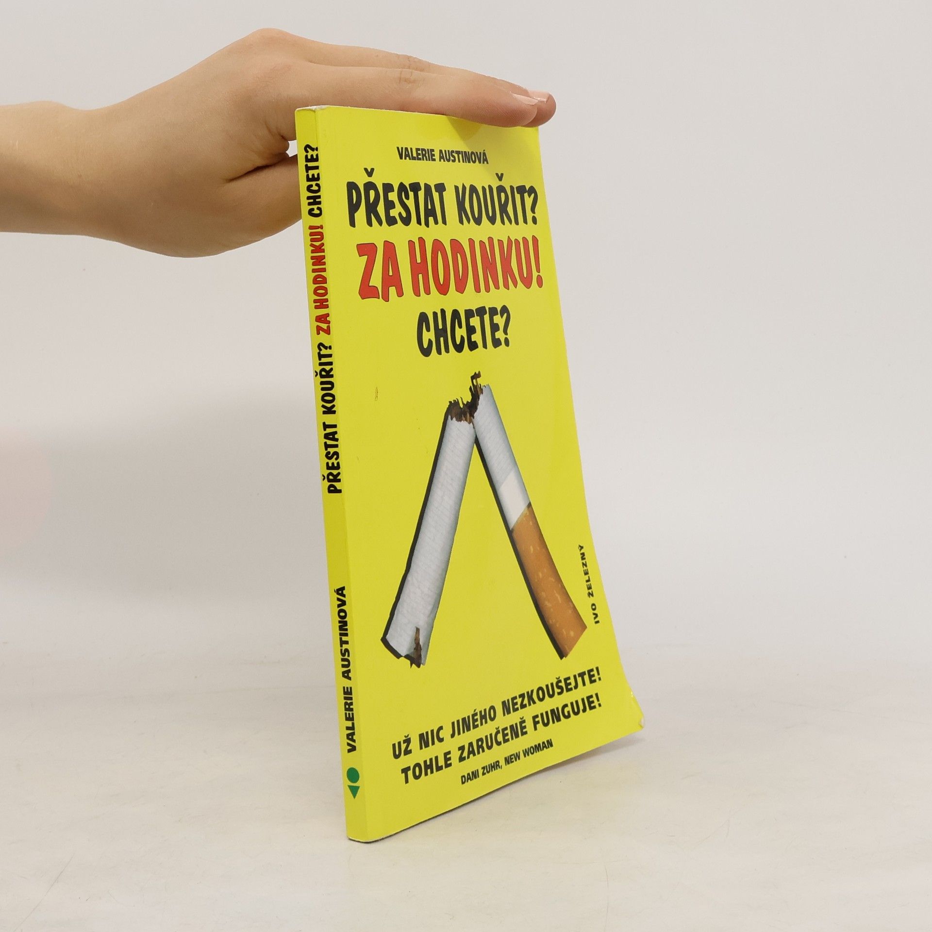 Valerie Austin Přestat kouřit? Za hodinku! Chcete?