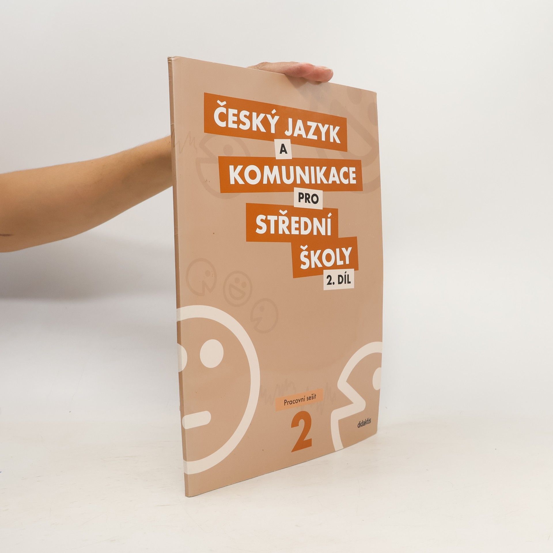 kolektiv Český jazyk a komunikace pro SŠ 2. díl pracovní sešit