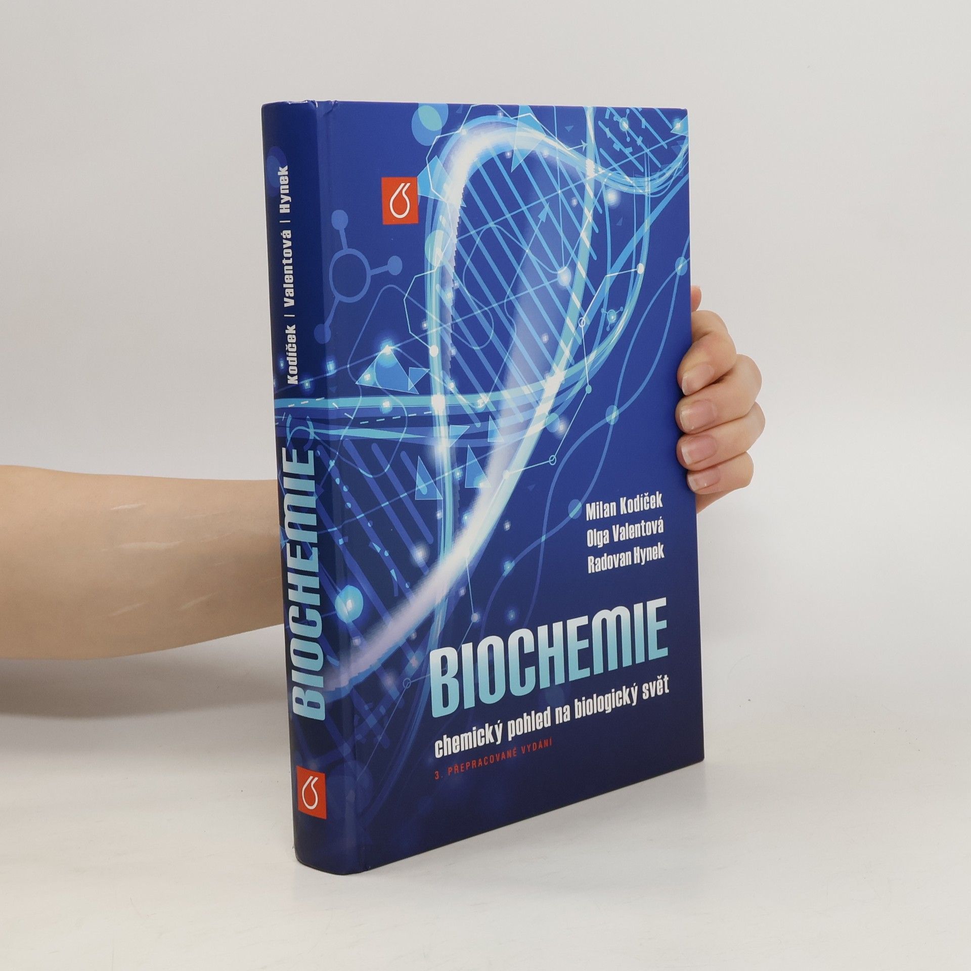 Milan Kodíček Biochemie : chemický pohled na biologický svět